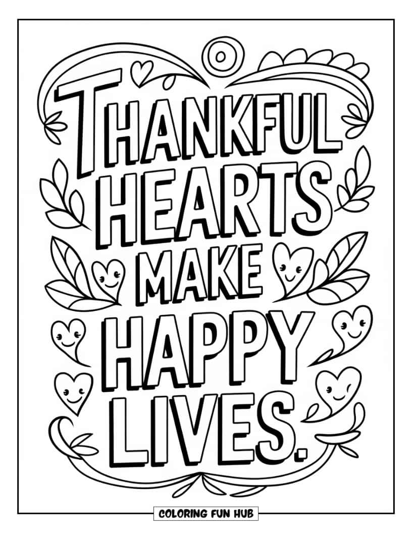 Thanksgiving Kleurplaat voor volwassenen: 'Dankbare harten maken een gelukkig leven' met lachende bladeren en harten eromheen