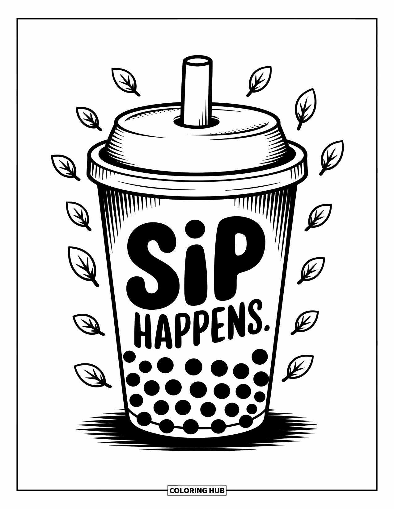 Boba Tea Kleurplaat voor Kinderen: Een boba beker met de tekst ìSip Happensî is omringd door speelse, wervelende bladeren