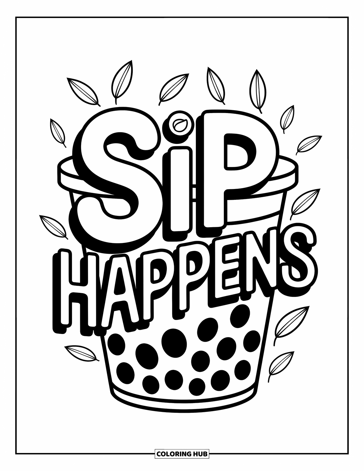Boba Tea Kleurplaat voor Kinderen: Een boba beker met de tekst ìSip Happensî is omringd door wervelende bladeren