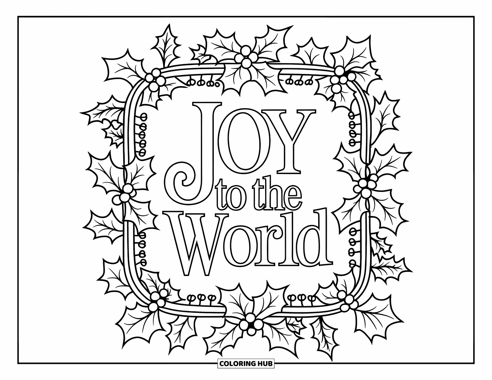 Kerst Kleurplaat voor Volwassenen: Ingewikkelde hulst- en klimoppatronen omcirkelen de elegante vakantieboodschap "Vreugde voor de Wereld