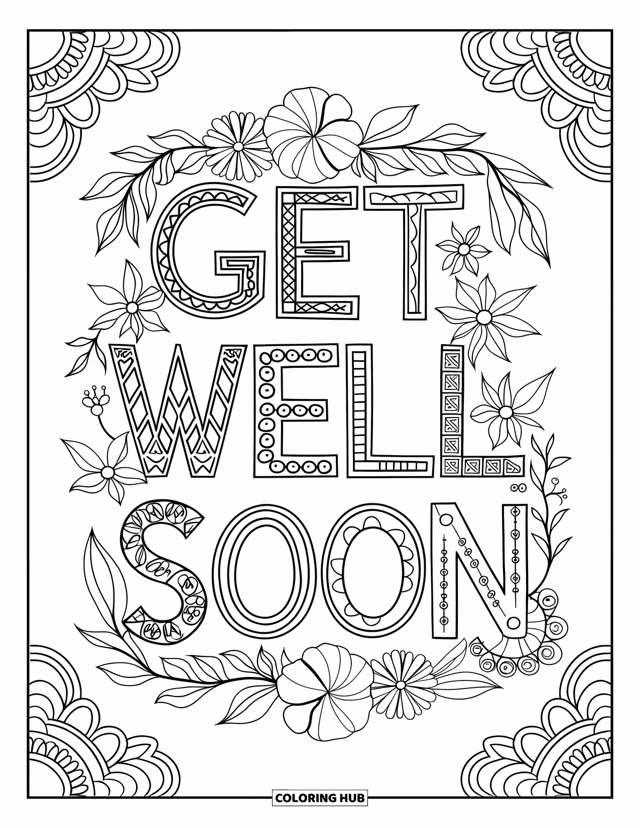 Get Well Soon Coloring Page for Adults: Outlined florals wrap around uplifting lettering