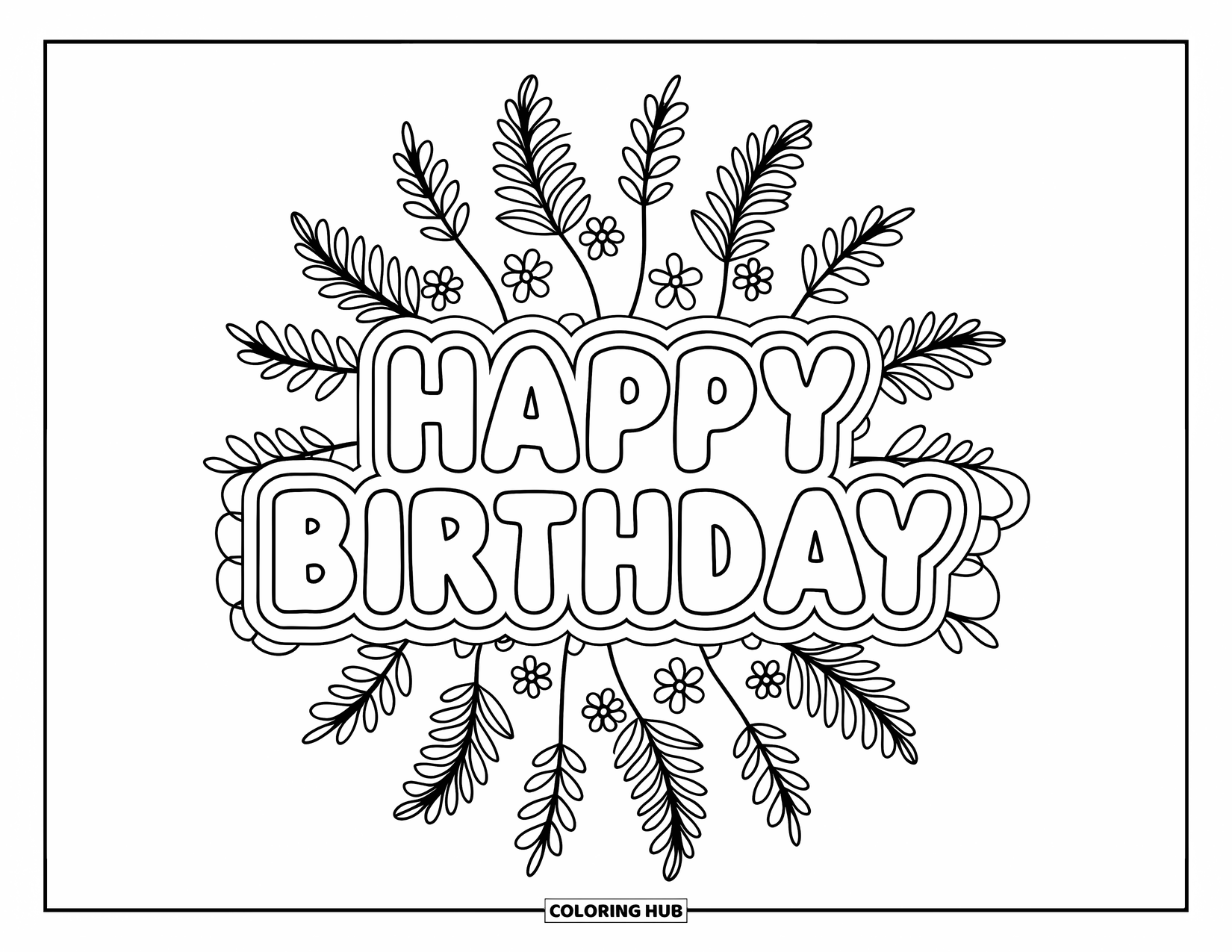 Happy Birthday Coloring Page for Adults: Botanical mandala of ferns and flowers frames a gentle birthday message