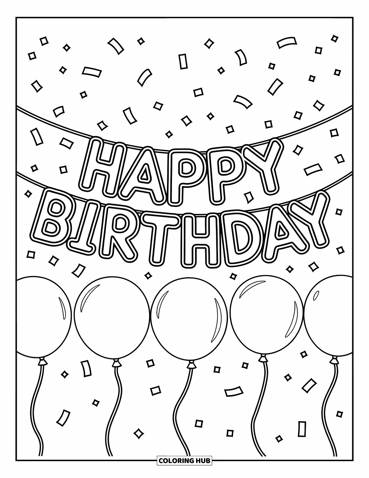 Happy Birthday Coloring Page for Kids: Outlined birthday banner with balloons and confetti falling all around