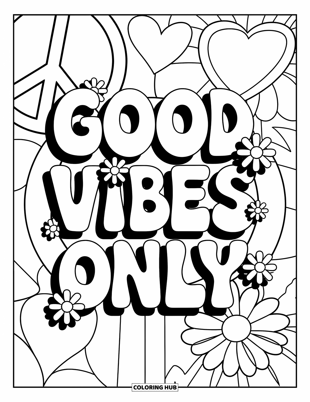 Desenho Hippie para Colorir para Crianças: "Good Vibes Only" (Só Boas Vibrações) se destaca com redemoinhos, margaridas, símbolos da paz e corações
