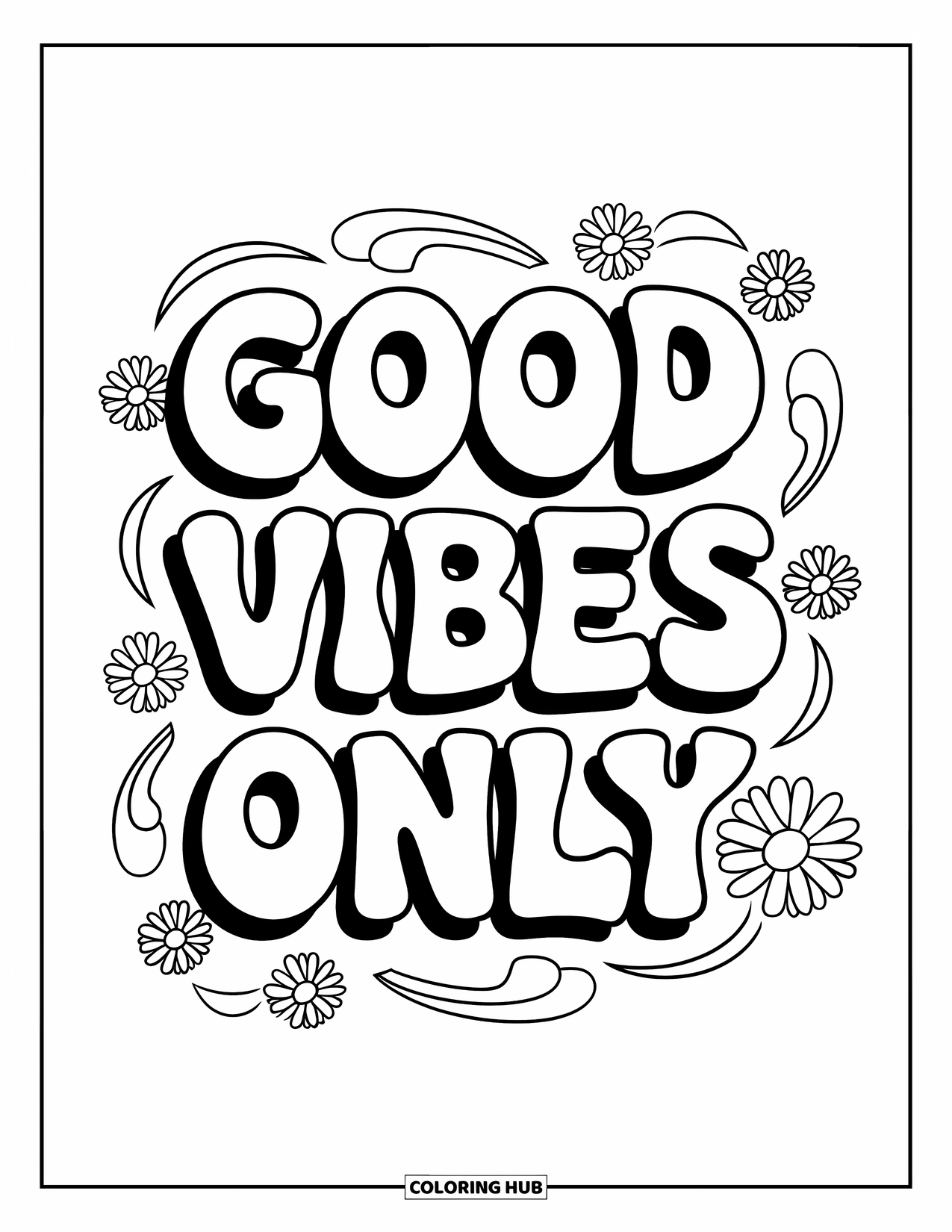 Desenho Hippie para Colorir para Crianças: A frase "Good Vibes Only" (Só Boas Vibrações) se destaca com margaridas e redemoinhos funky por toda parte