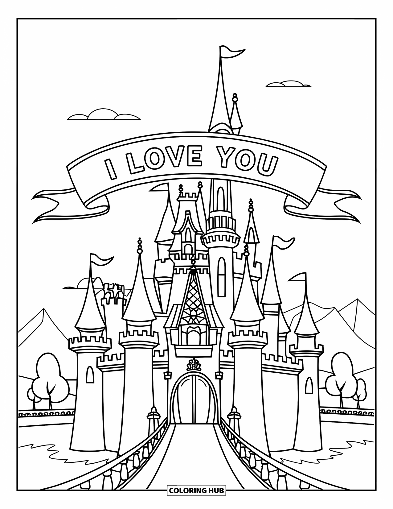 I Love You Coloring Page for Kids: A castle with a drawbridge and a banner in the clouds that says "I Love You"
