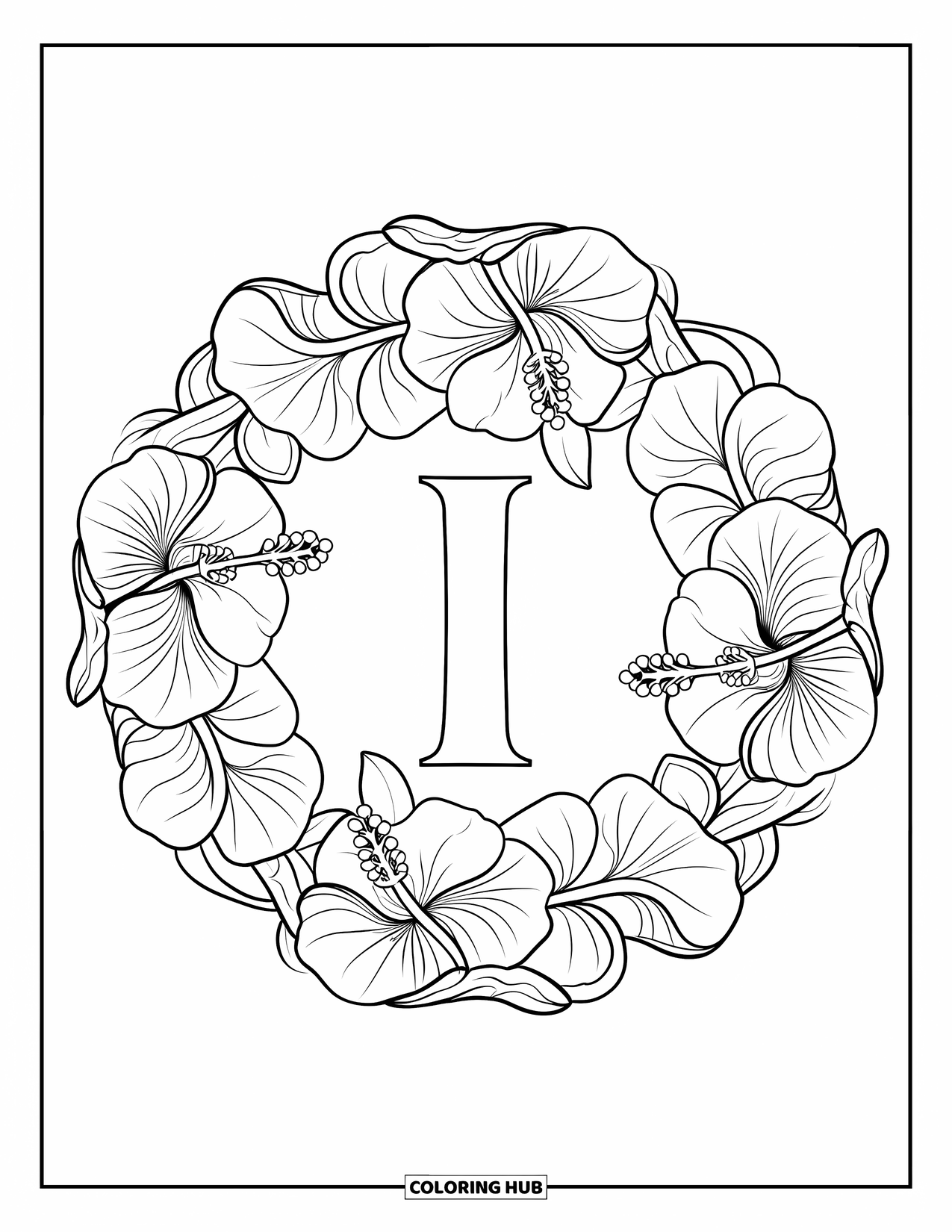 Letter I Coloring Page for Adults: A ring of hibiscus and leaves surrounds a stylized letter I