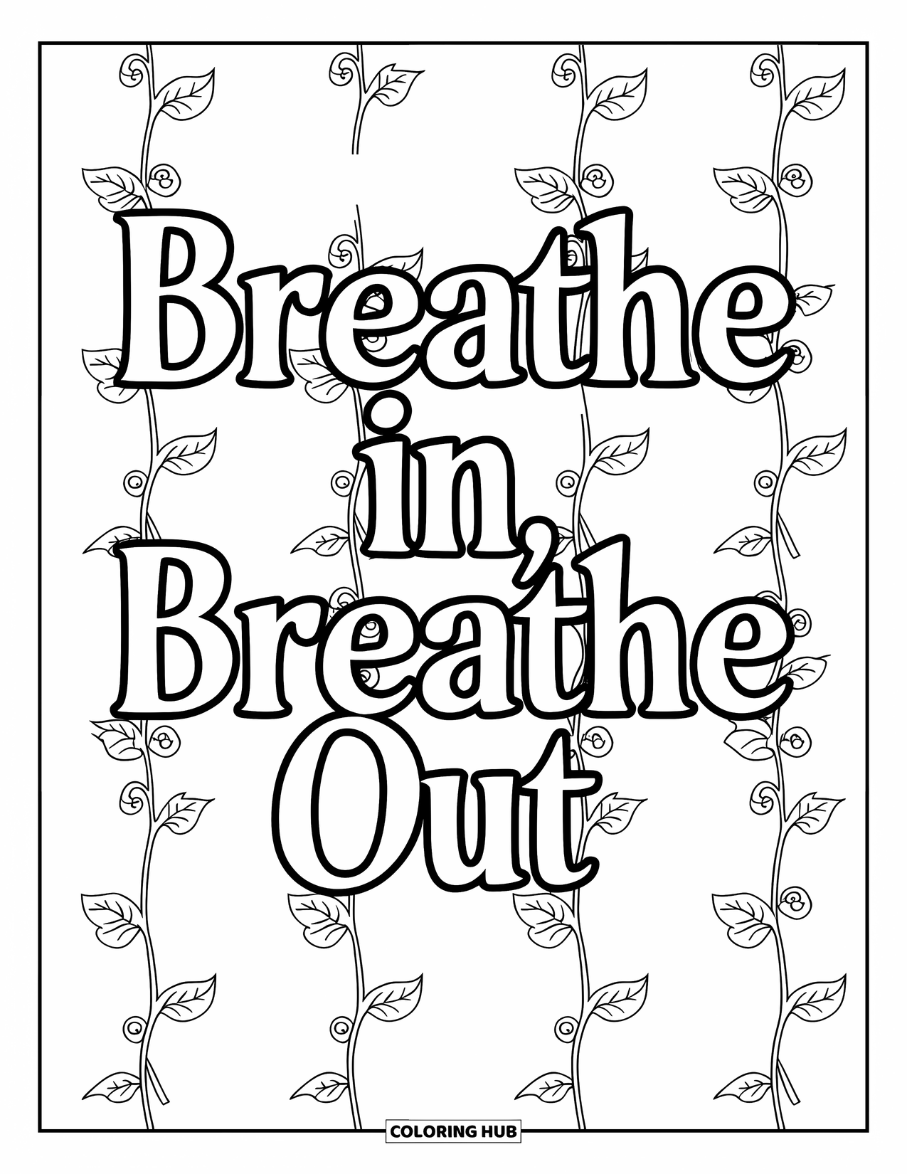 Mental Health Coloring Page for Adults: Climbing vines and curled leaves wind through "Breathe In, Breathe Out