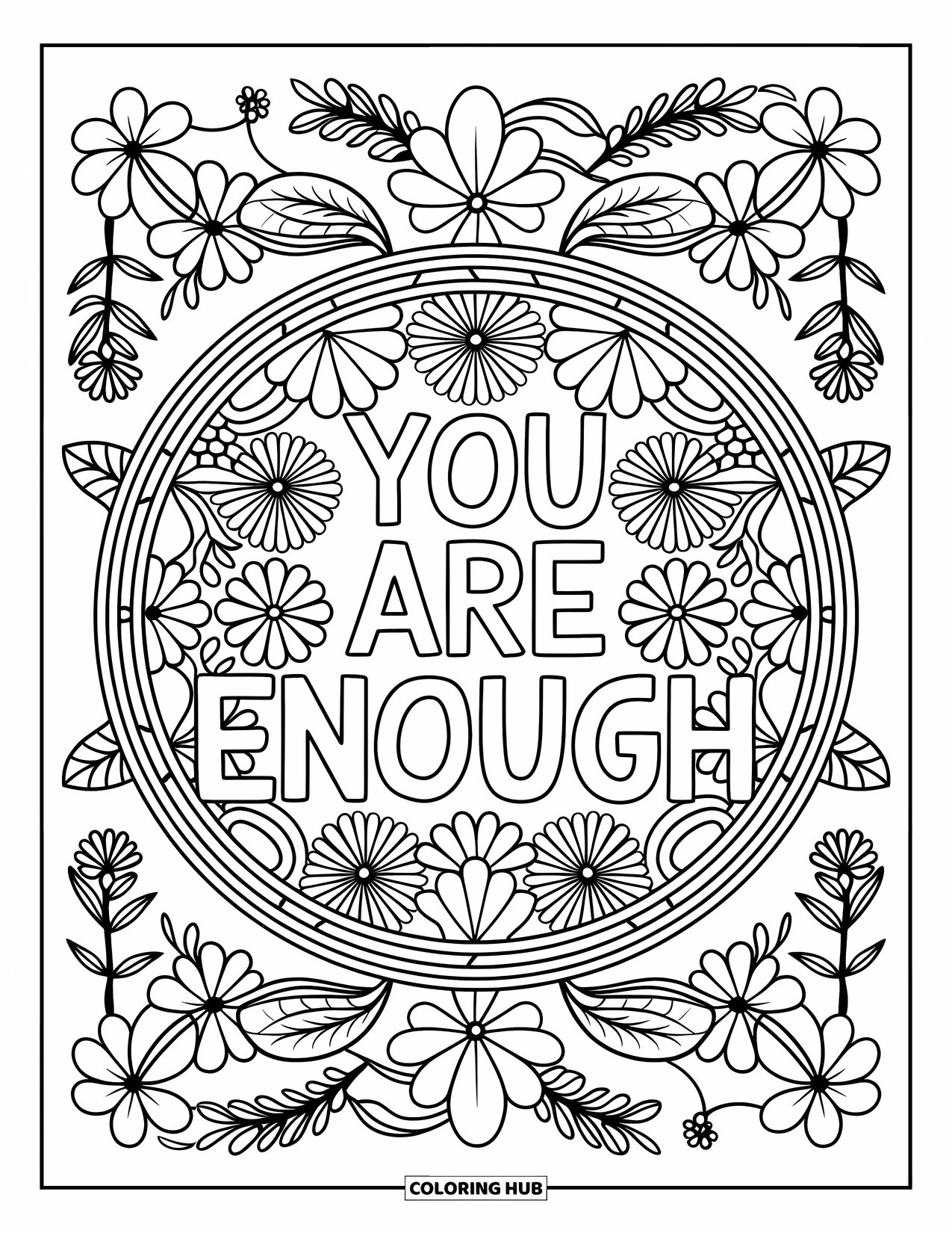 Mental Health Coloring Page for Adults: Detailed flower design centers on the message "You Are Enough