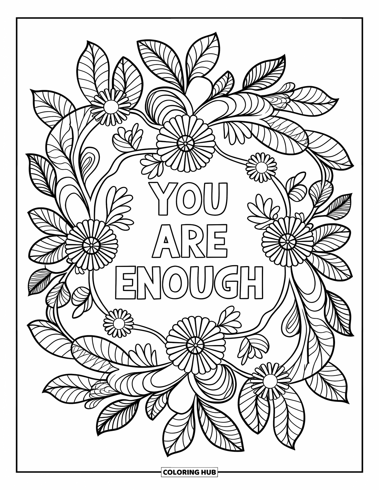 Mental Health Coloring Page for Adults: Full mandala of leaves and blooms shares "You Are Enough