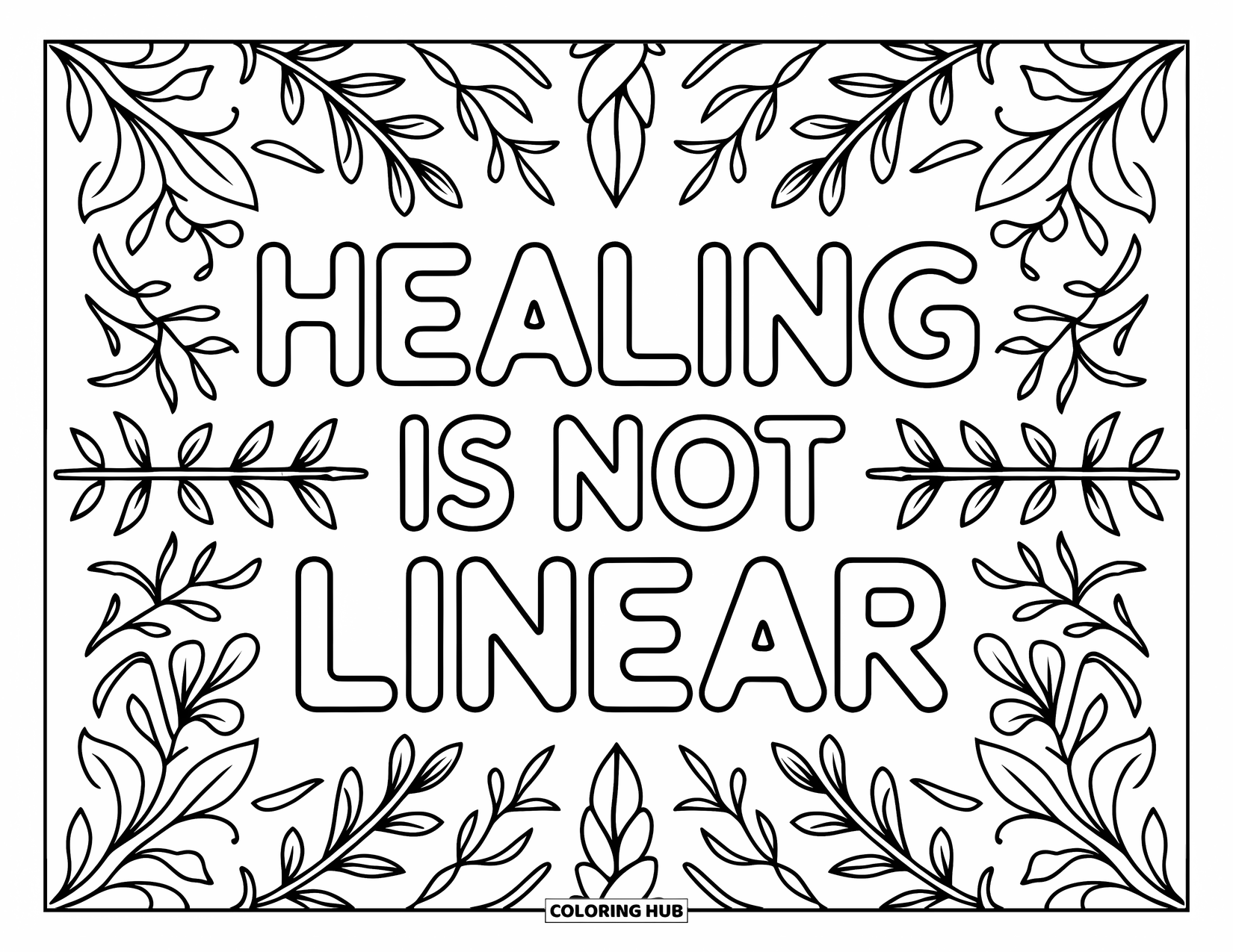 Mental Health Coloring Page for Adults: Herb-filled pattern with leaf veins spells out "Healing Is Not Linear