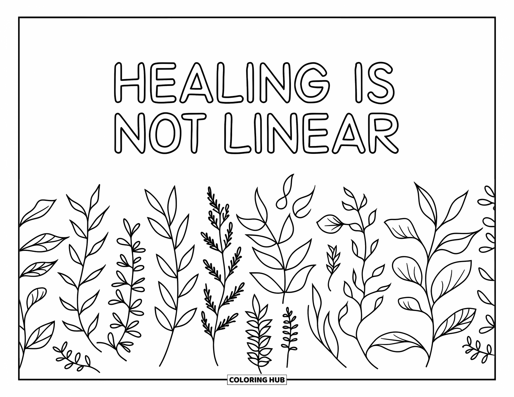 Mental Health Coloring Page for Adults: Leafy pattern gently says, "Healing Is Not Linear