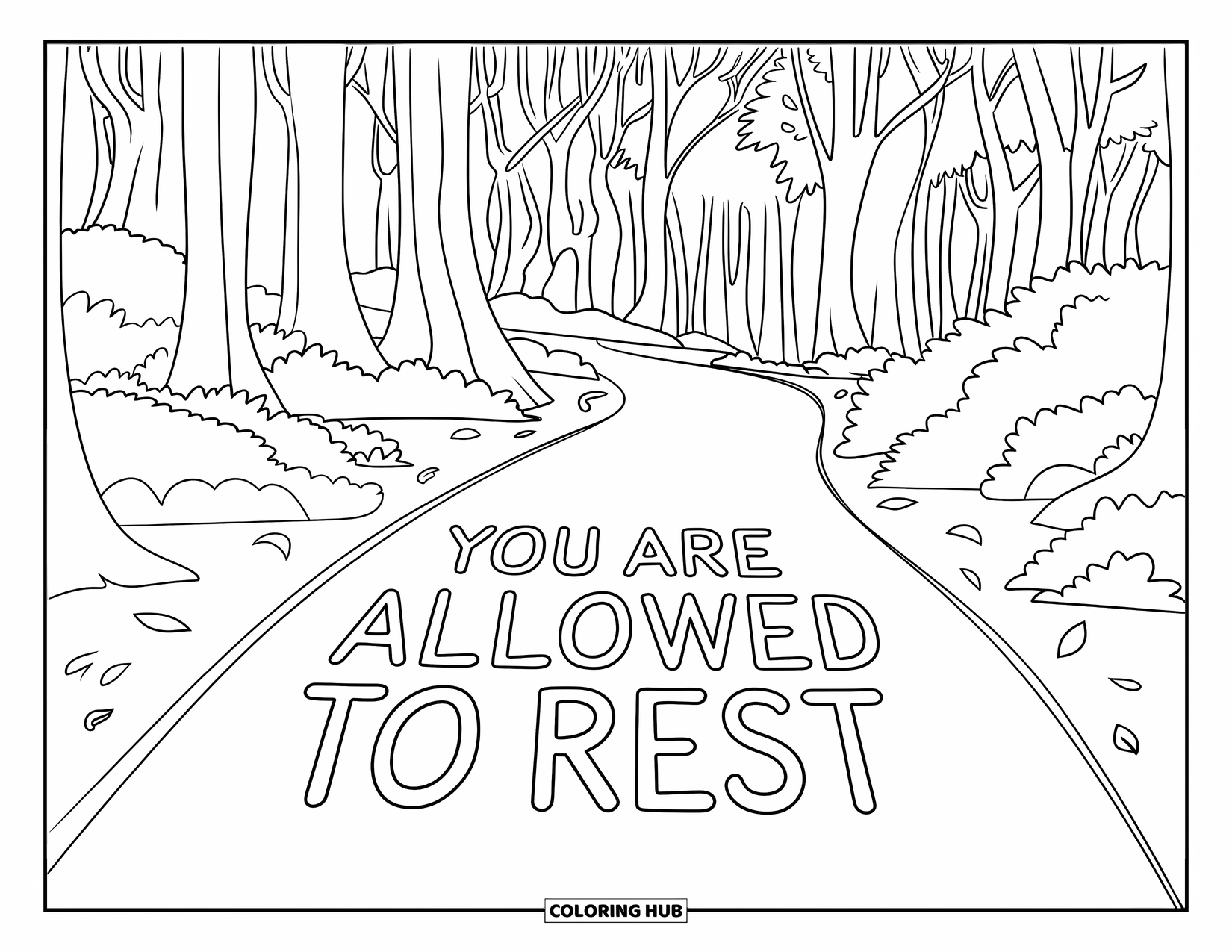 Mental Health Coloring Page for Adults: Leafy trail through the woods gently says "You Are Allowed to Rest