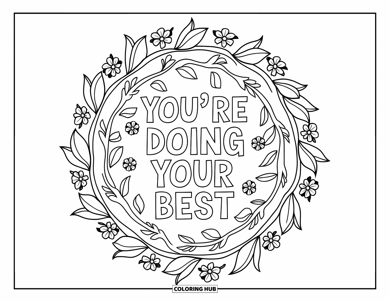 Mental Health Coloring Page for Adults: Leafy wreath and flowers echo "You're Doing Your Best
