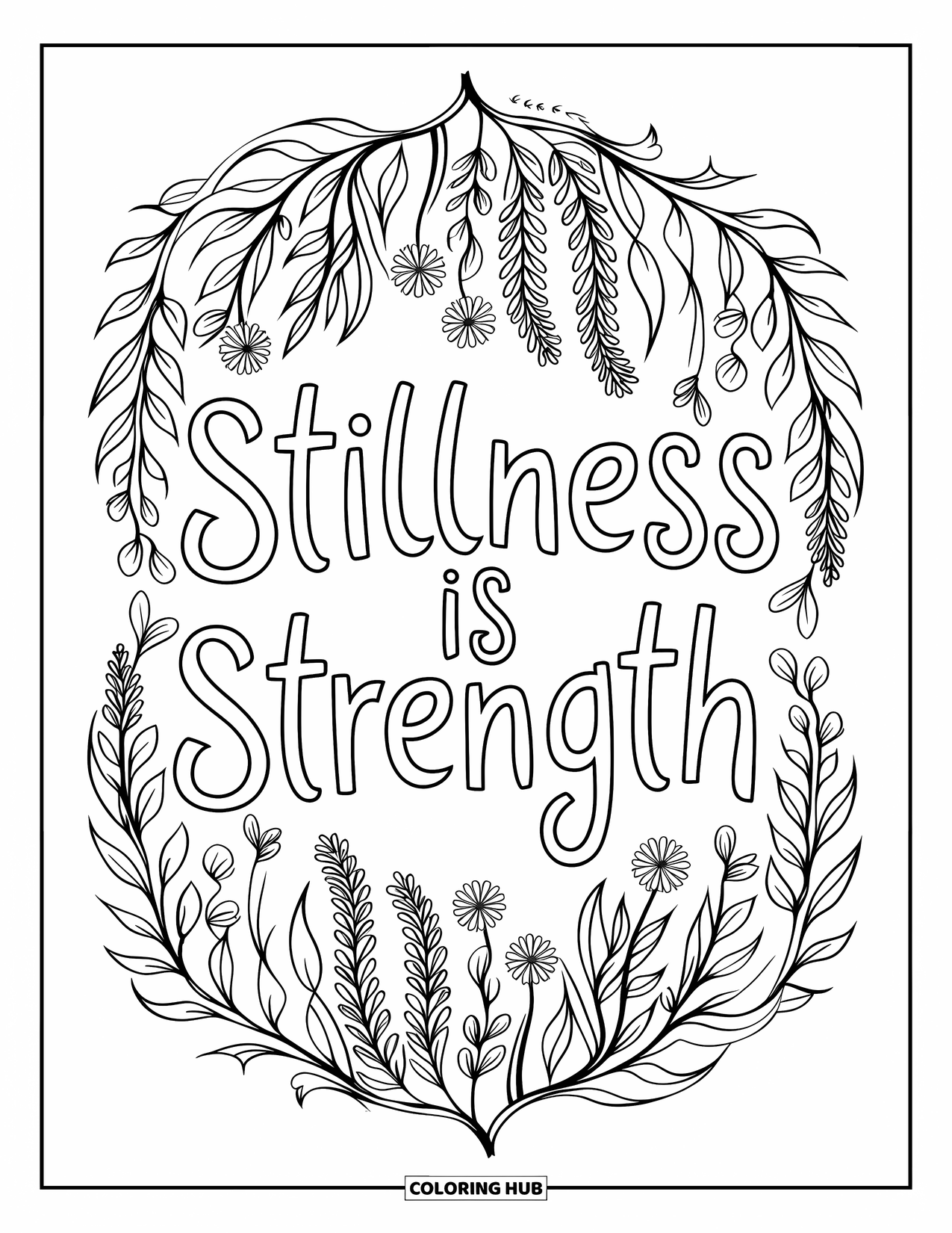 Mental Health Coloring Page for Adults: Peaceful mandala of drooping leaves whispers "Stillness Is Strength