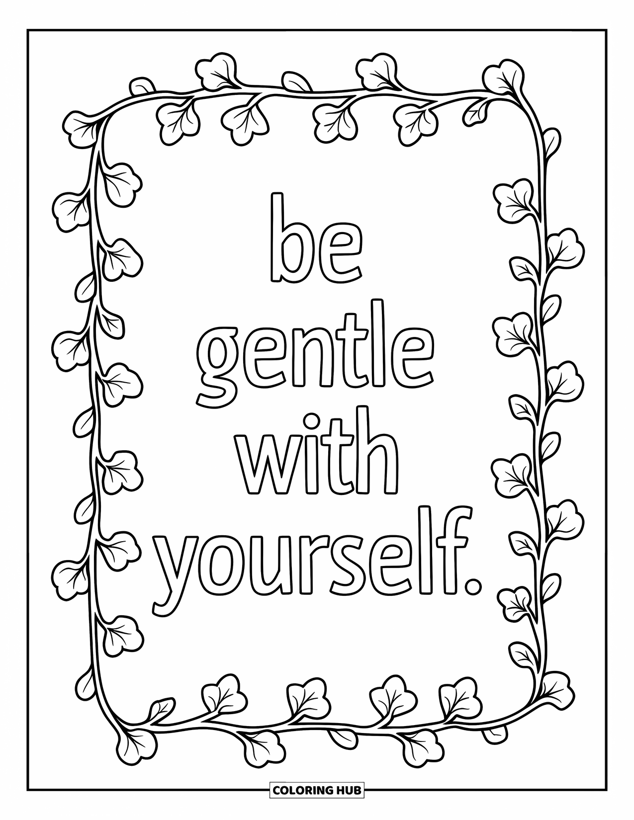 Mental Health Coloring Page for Adults: Soft ivy pattern wraps around the message "Be Gentle With Yourself