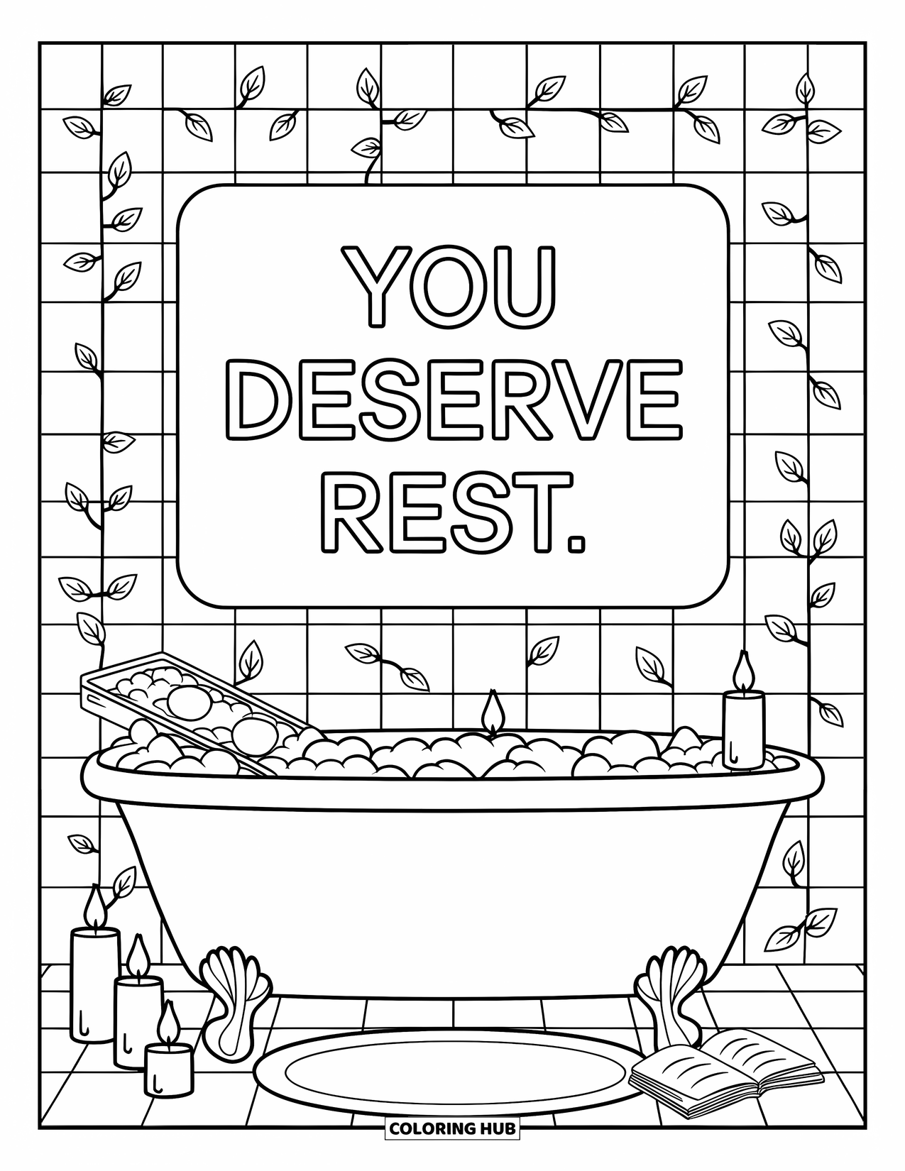 Mental Health Coloring Page for Adults: Steamy tub and book beside candles remind you "You Deserve Rest