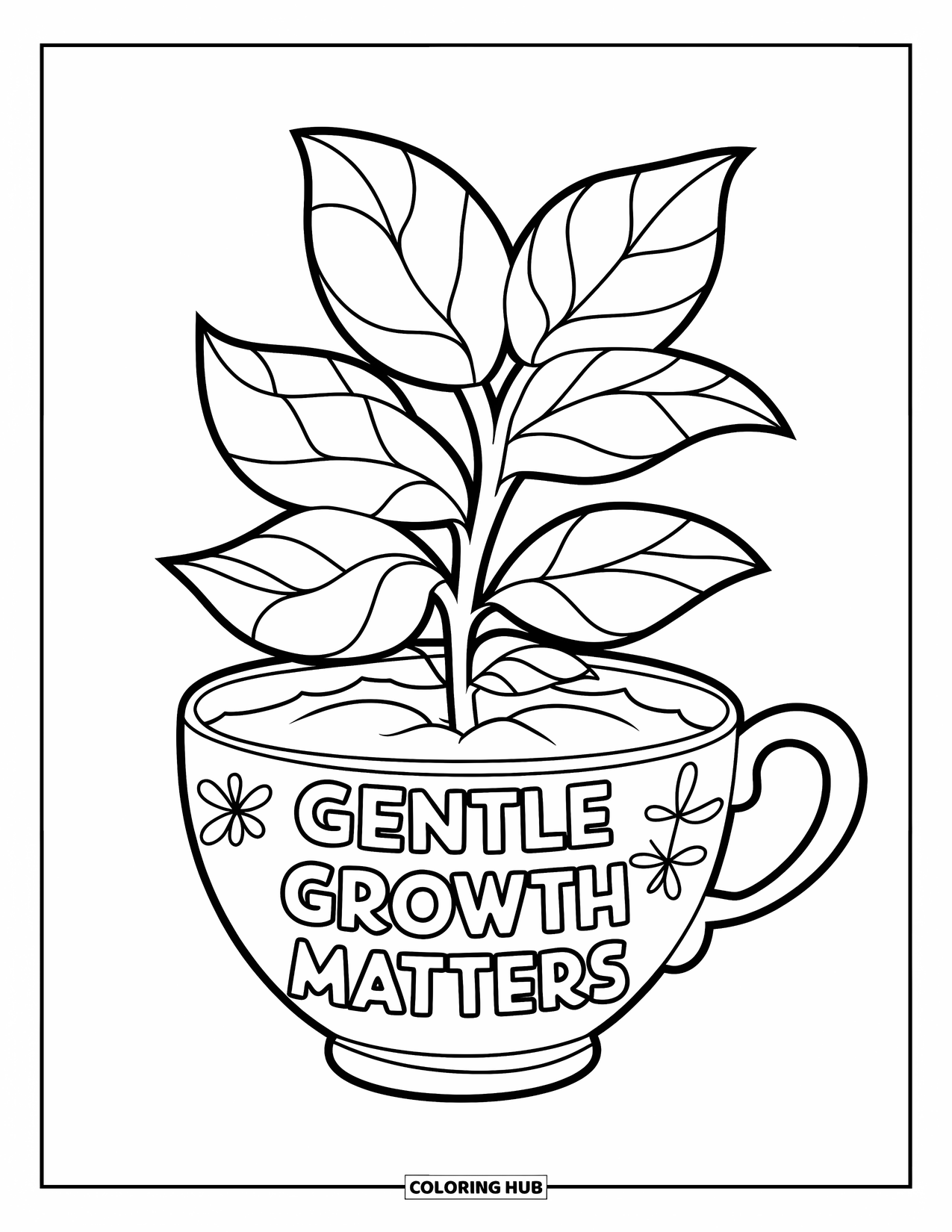 Mental Health Coloring Page for Kids: A plant grows from a teacup with the words "Gentle Growth Matters