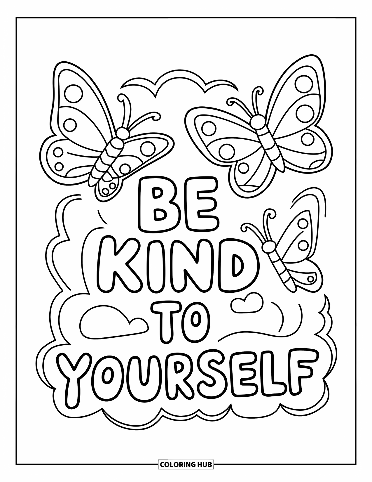 Mental Health Coloring Page for Kids: Butterflies flutter beside the phrase "Be Kind to Yourself