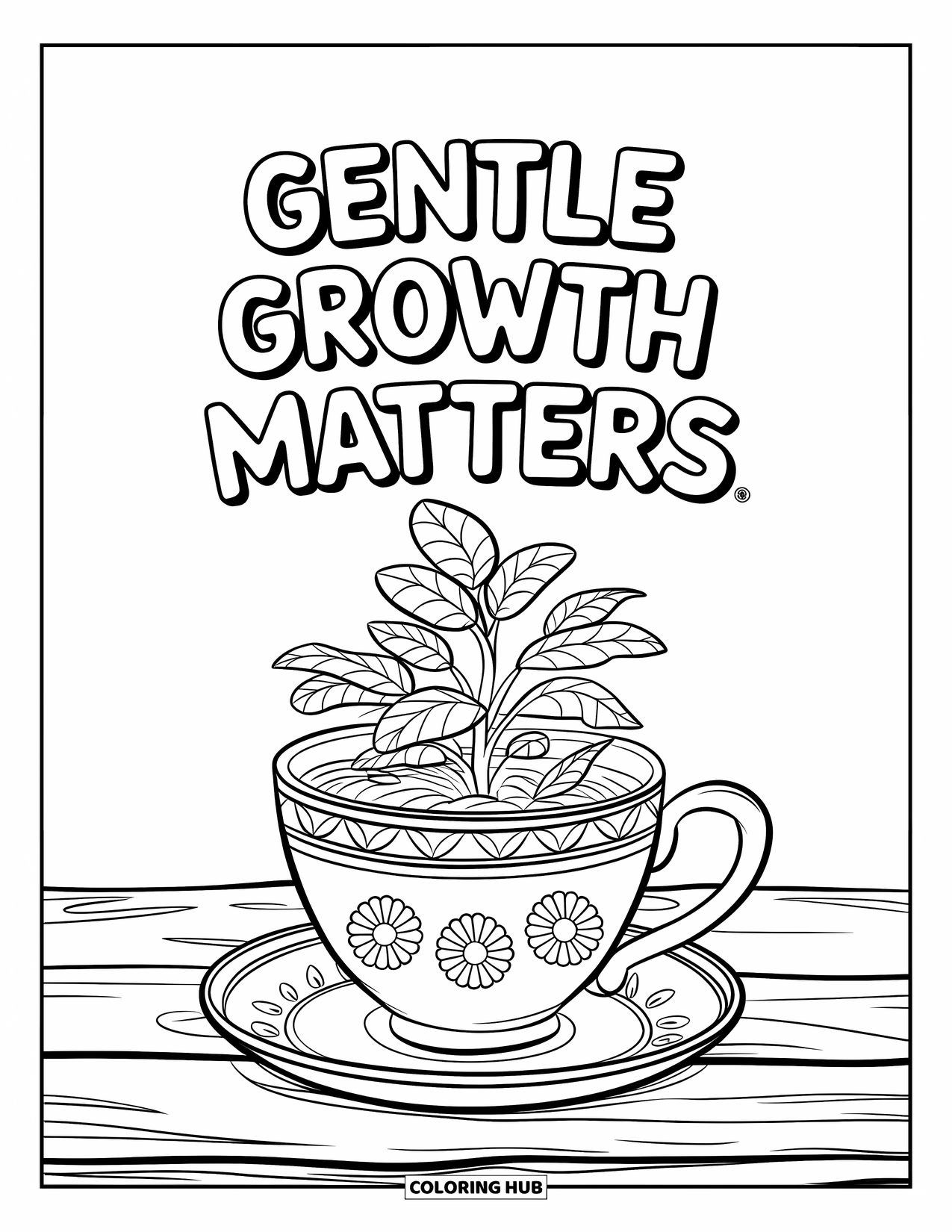 Mental Health Coloring Page for Kids: Flowering plant in a teacup encourages gentle growth and care