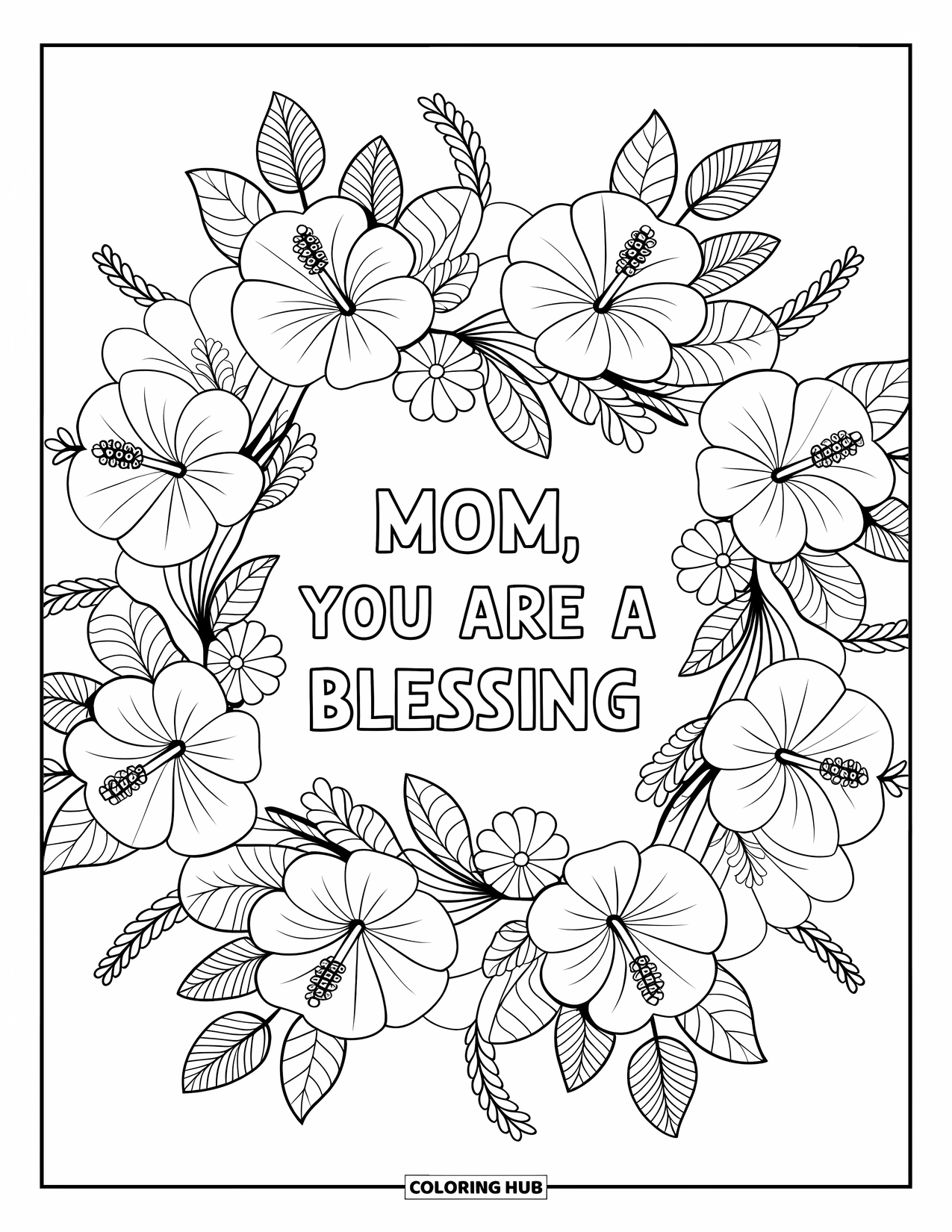 Mothers Day Coloring Page for Adults: A floral mandala with blooming petals frames "Mom, You Are a Blessing