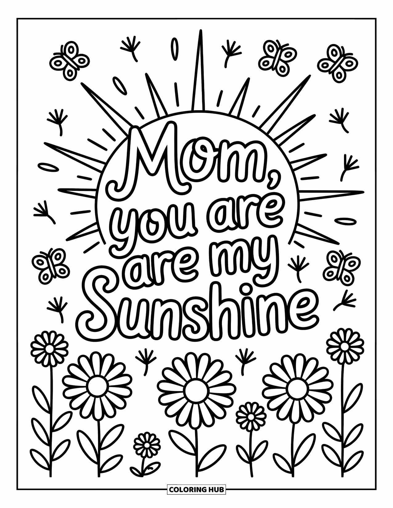 Mothers Day Coloring Page for Adults: A glowing sunburst wraps around "Mom, You Are My Sunshine