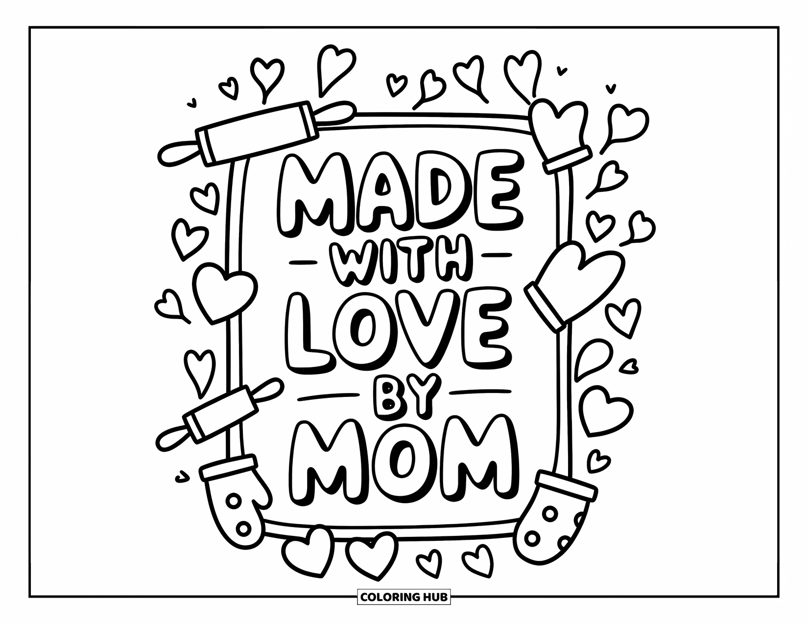 Mothers Day Coloring Page for Adults: A sweet border of baking tools hugs "Made With Love by Mom