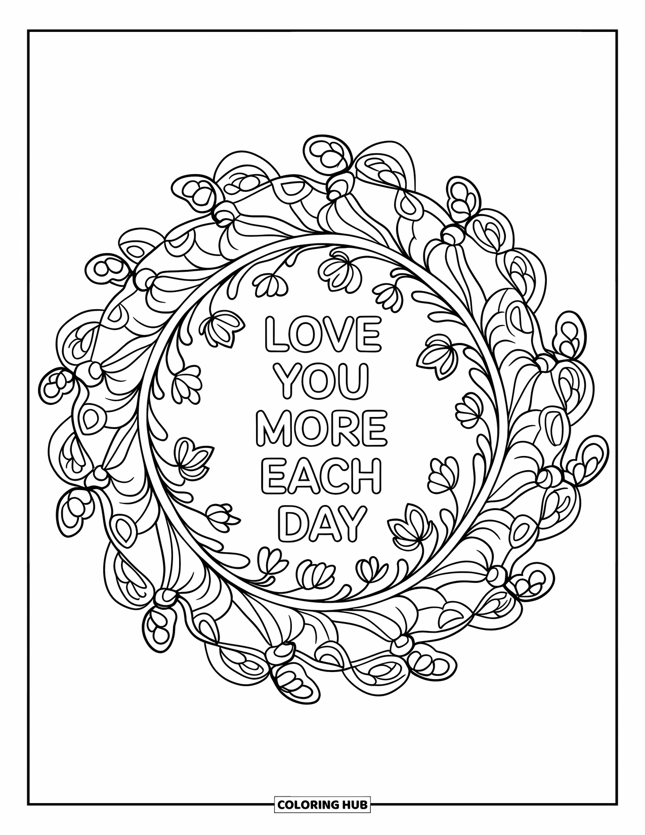 Mothers Day Coloring Page for Adults: Botanical mandala wraps around the words "Love You More Each Day