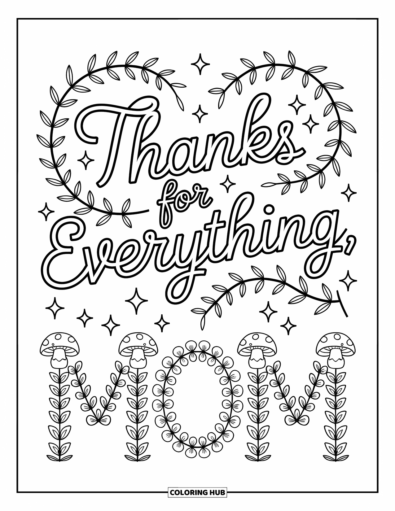 Mothers Day Coloring Page for Adults: Tiny doodles and leafy rings encircle "Thanks for Everything, Mom