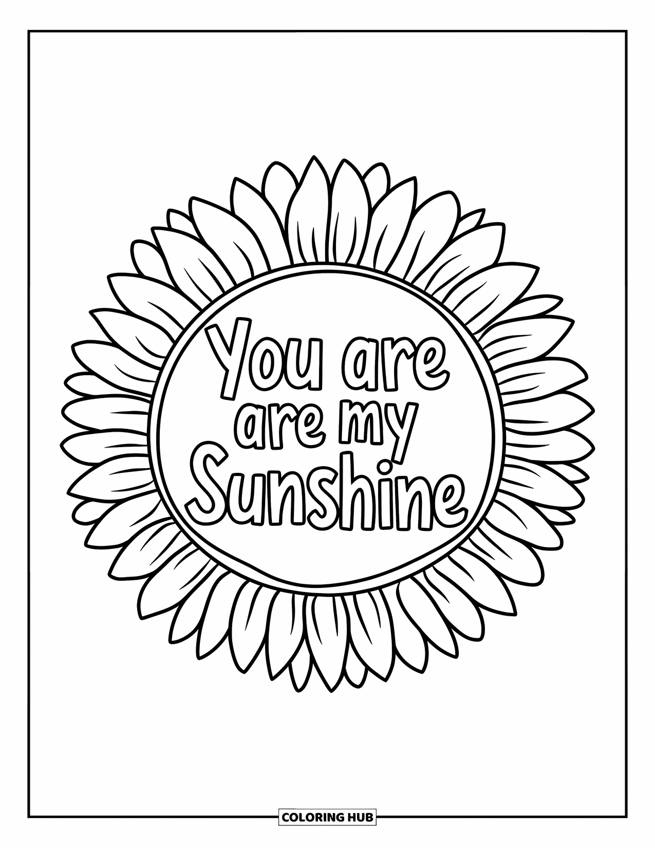 Mothers Day Coloring Page for Adults: "You Are My Sunshine" is nestled inside a sunflower-style mandala