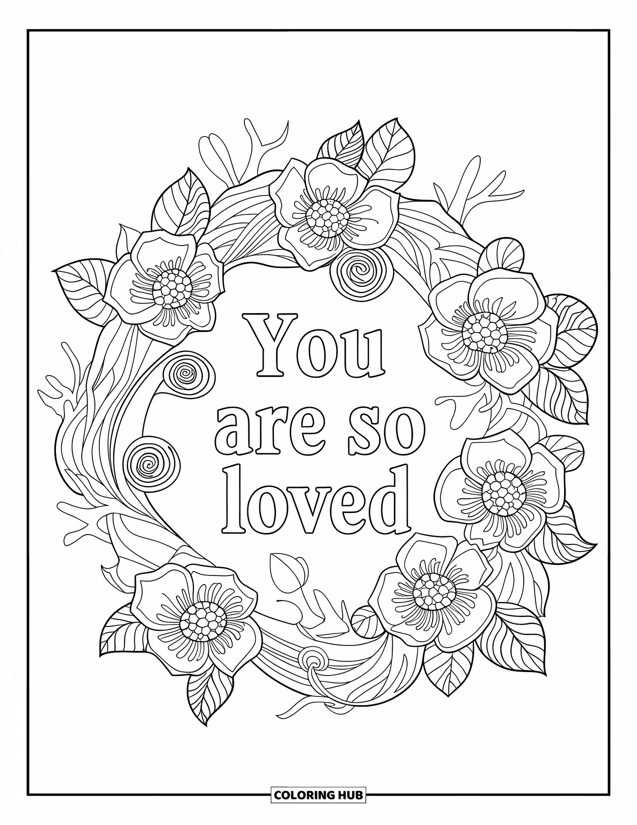 Mothers Day Coloring Page for Adults: "You Are So Loved" glows inside a floral mandala of camellias and soft swirls