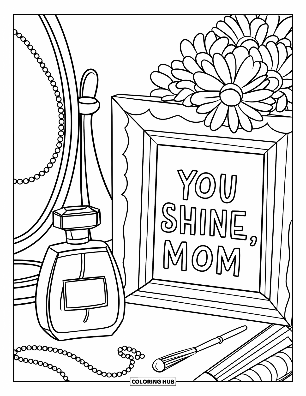 Mothers Day Coloring Page for Kids: A cute vanity scene with flowers and a "You Shine, Mom" frame