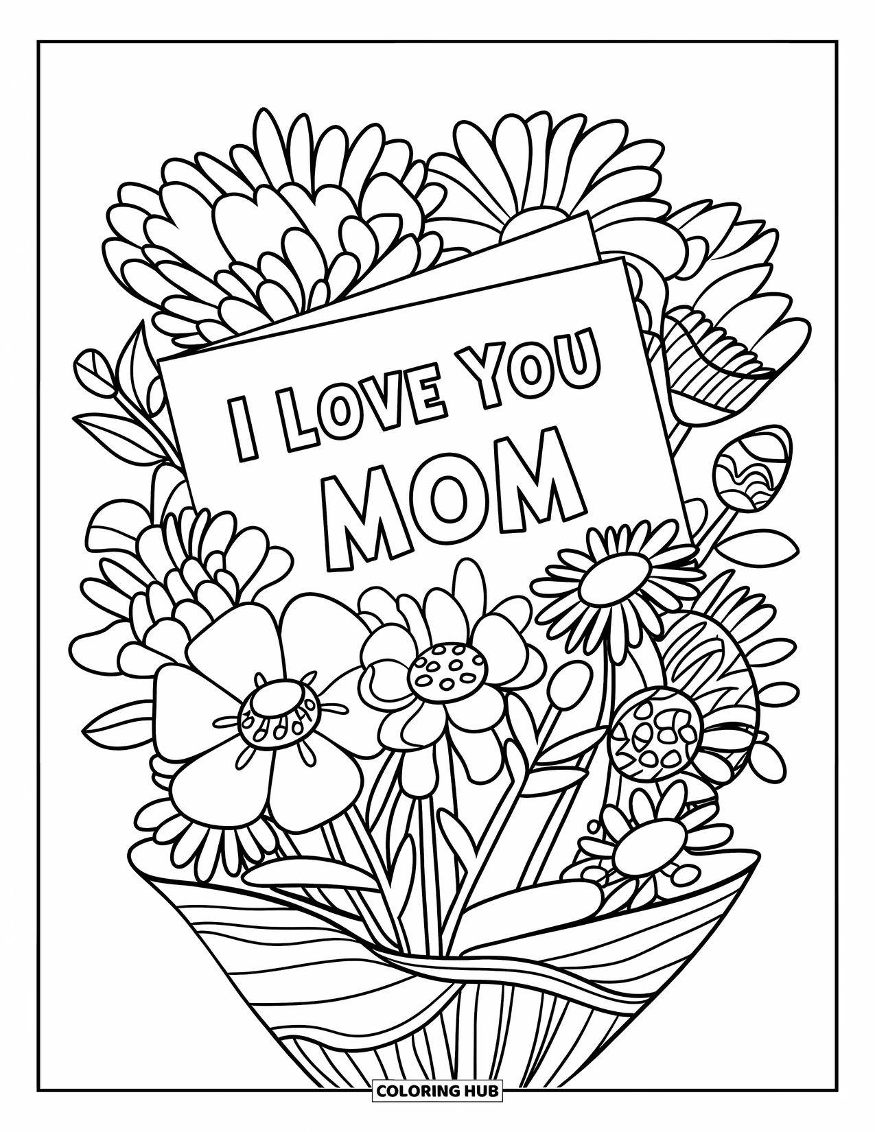 Mothers Day Coloring Page for Kids: Beautiful bouquet filled with flowers and a card saying "I Love You Mom