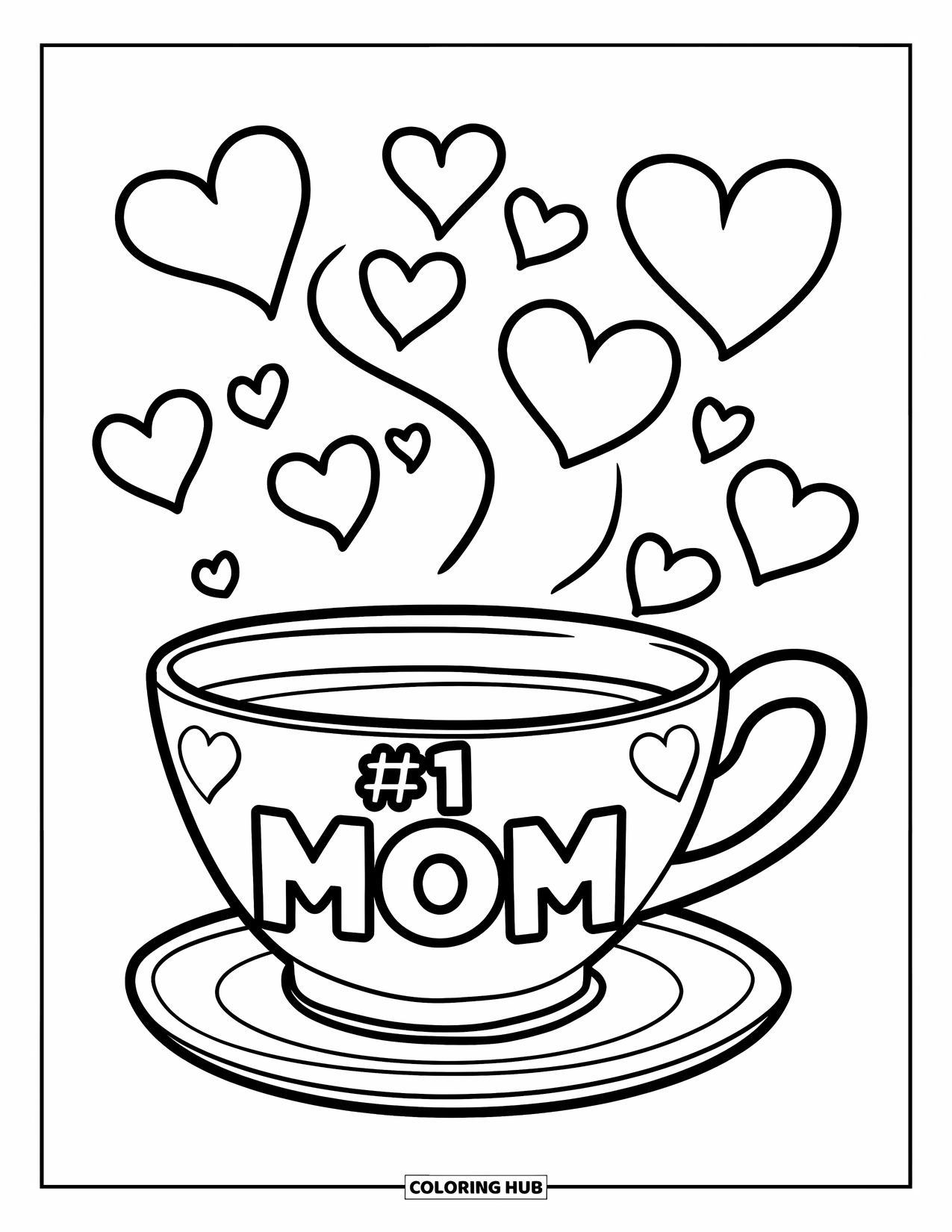 Mothers Day Coloring Page for Kids: Cozy teacup with "#1 Mom" and floating hearts above