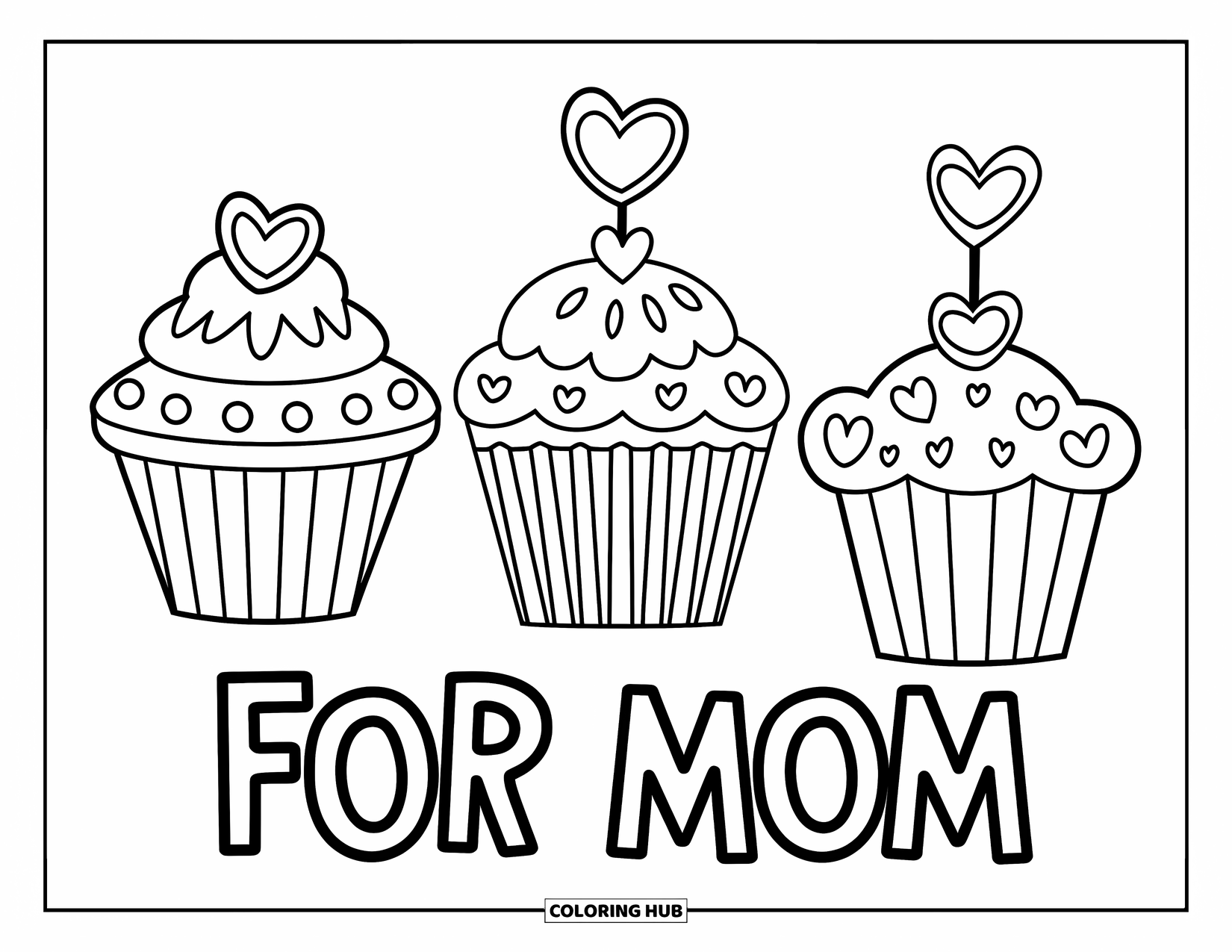 Mothers Day Coloring Page for Kids: Cupcakes with hearts and the words "For Mom" below each one