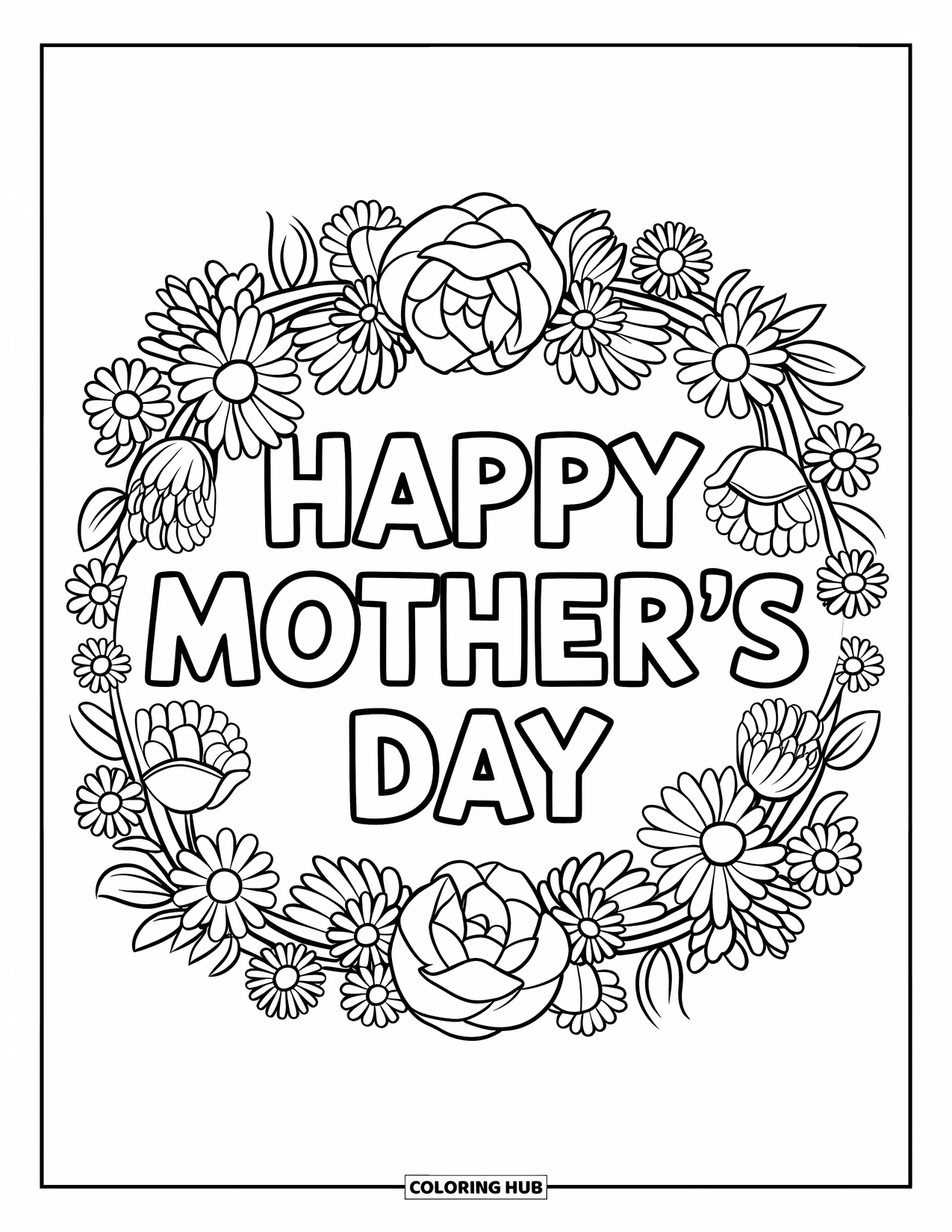Mothers Day Coloring Page for Kids: Floral wreath with roses and daisies surrounding "Happy Mother's Day