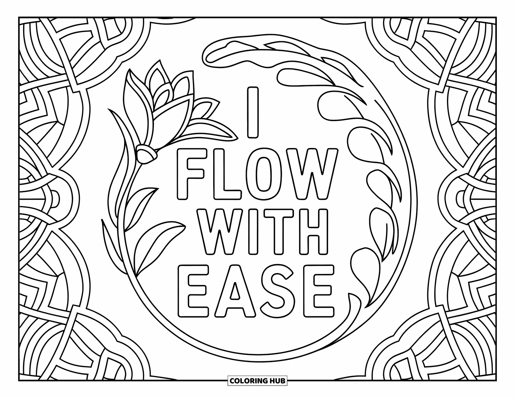 Affirmation Coloring Page for Adults: A floral mandala of lilies wraps around "I Flow with Ease"