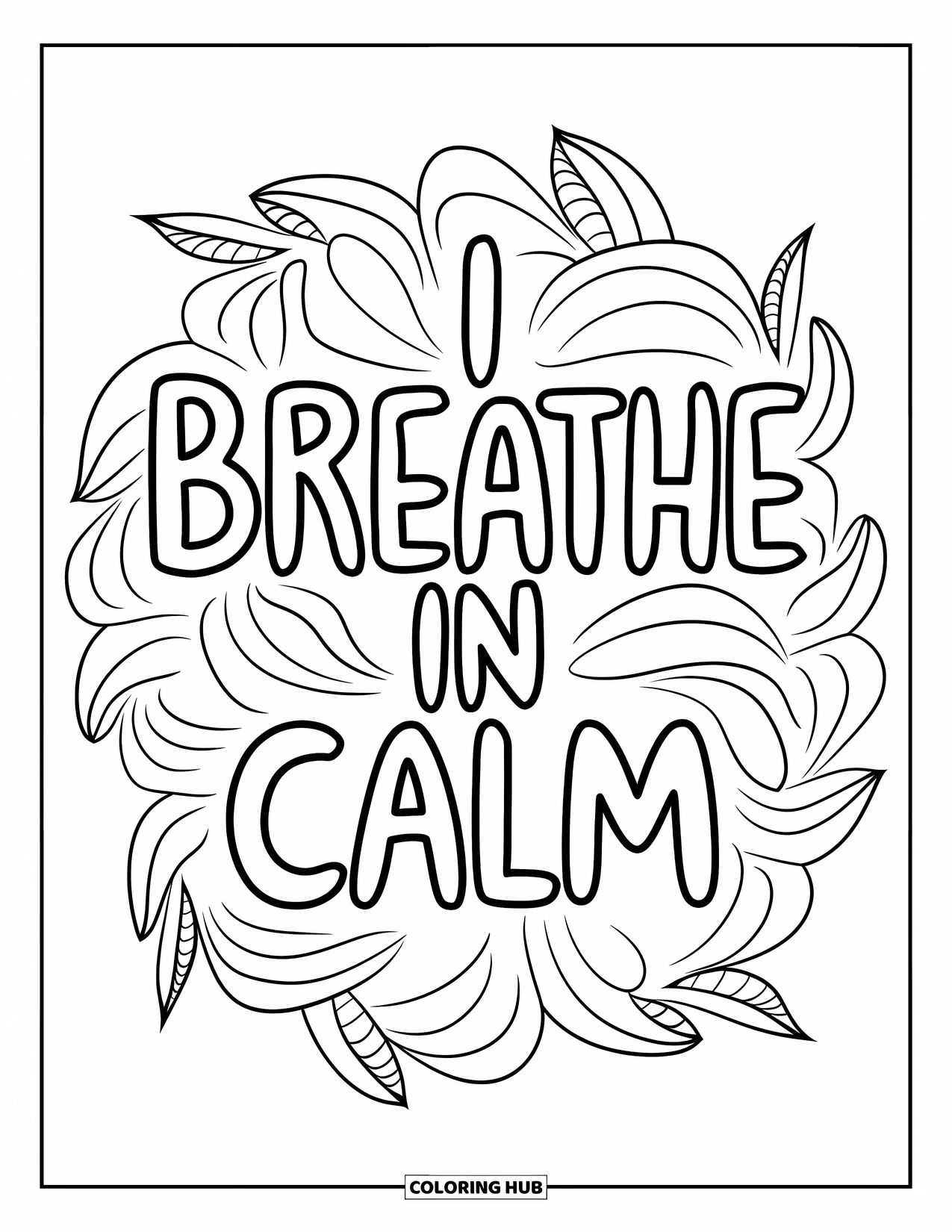 Affirmation Coloring Page for Adults: A gentle mandala hugs the calming message "I Breathe in Calm"