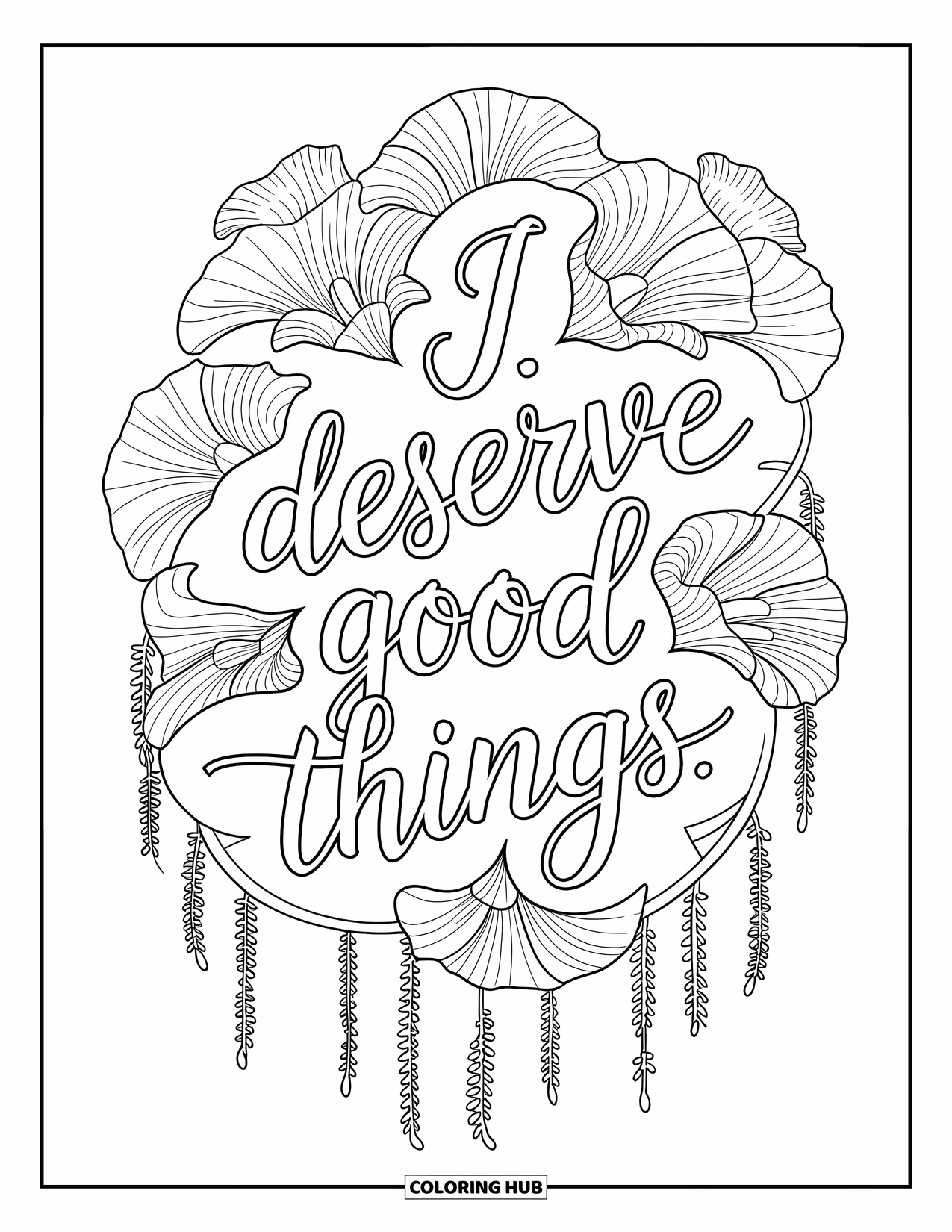 Affirmation Coloring Page for Adults: A morning glory mandala blooms with the message "I Deserve Good Things"
