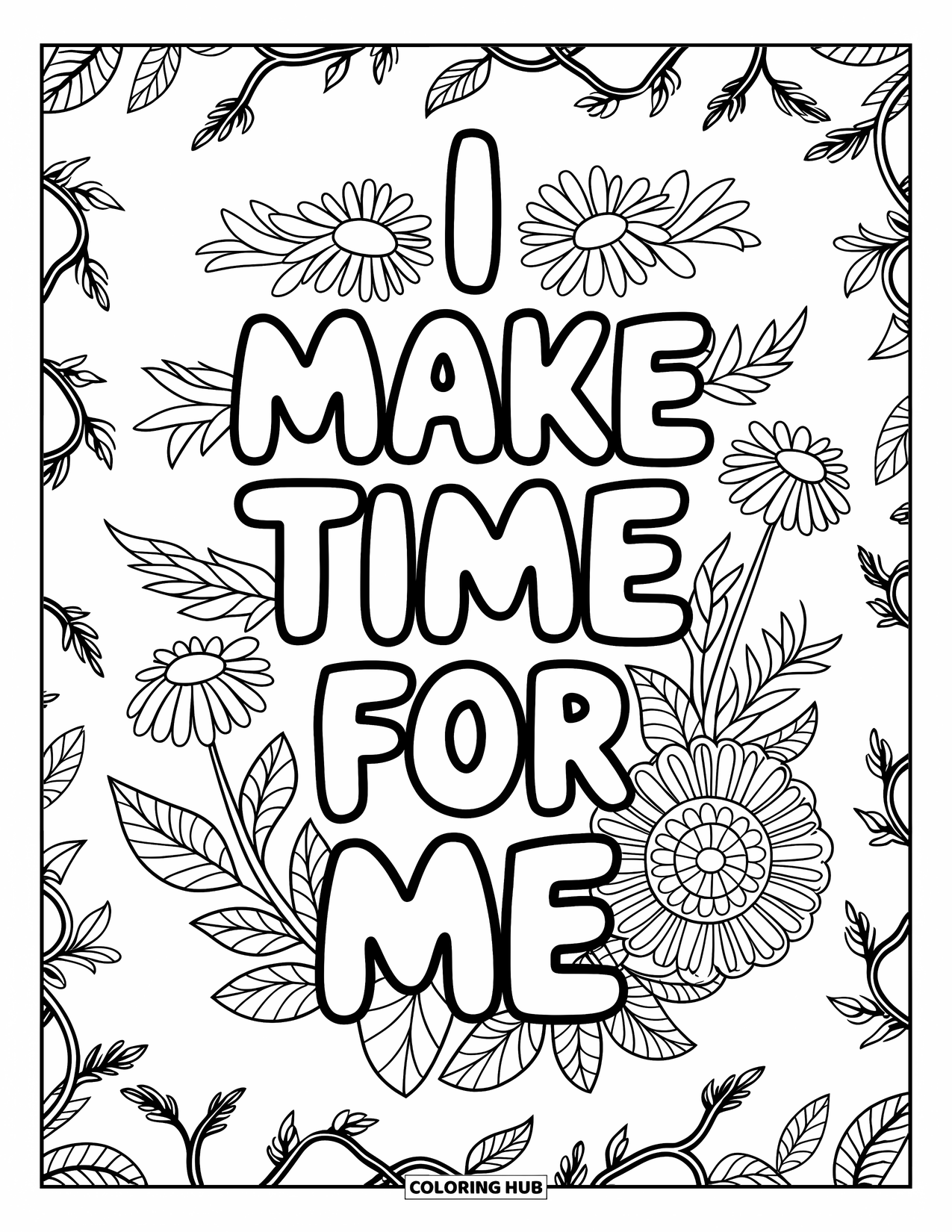 Affirmation Coloring Page for Adults: Chamomile petals and mint leaves wrap around "I Make Time for Me"