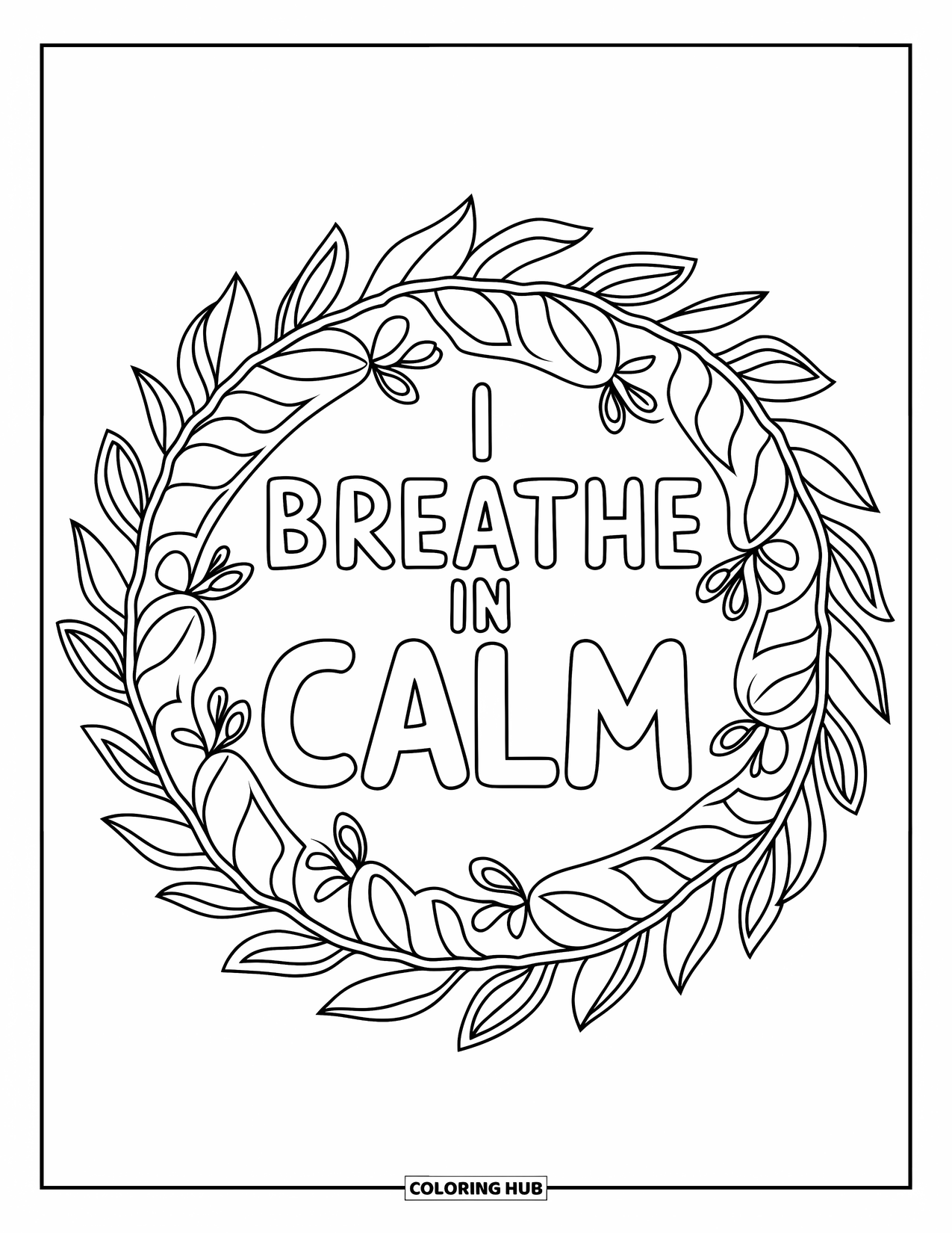 Affirmation Coloring Page for Adults: Leafy petals flow peacefully around the words "I Breathe in Calm"