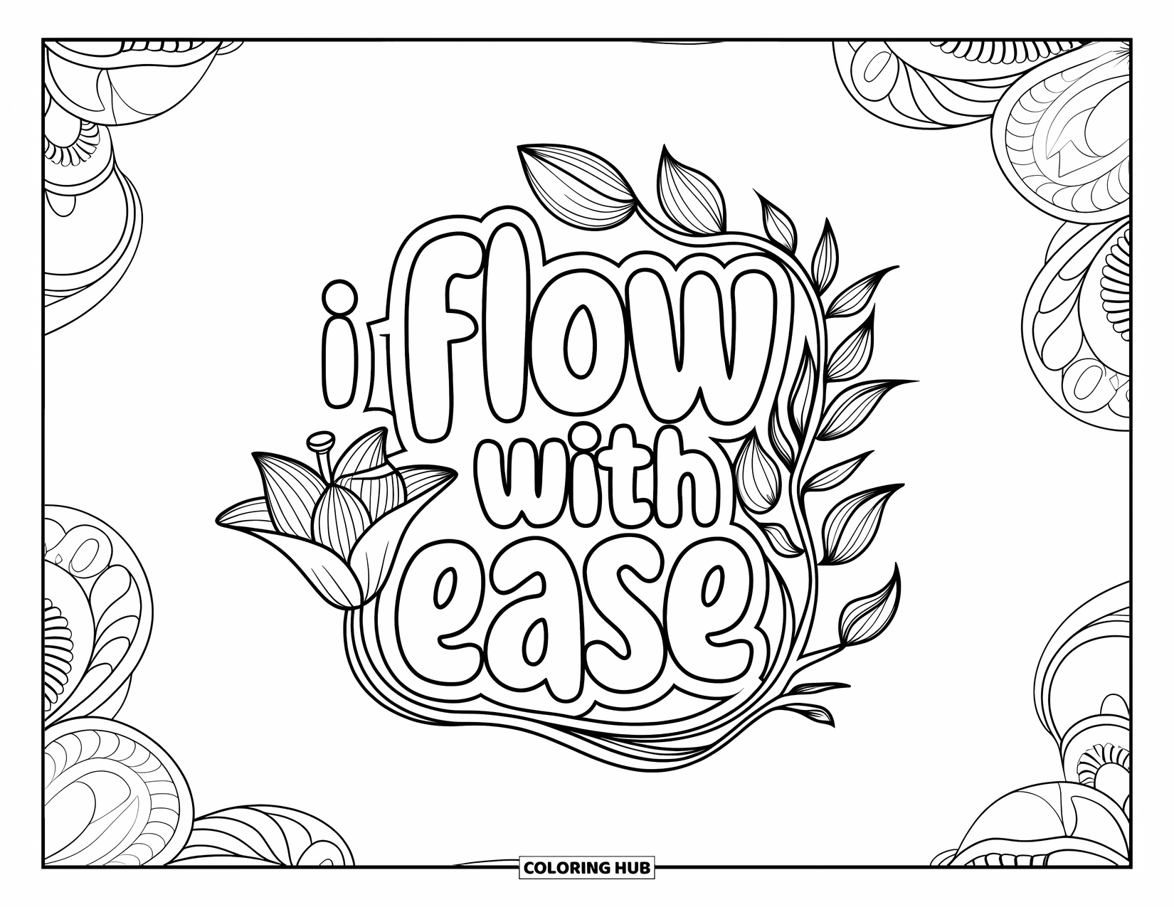 Affirmation Coloring Page for Adults: Lilies and vines twist softly around "I Flow with Ease"