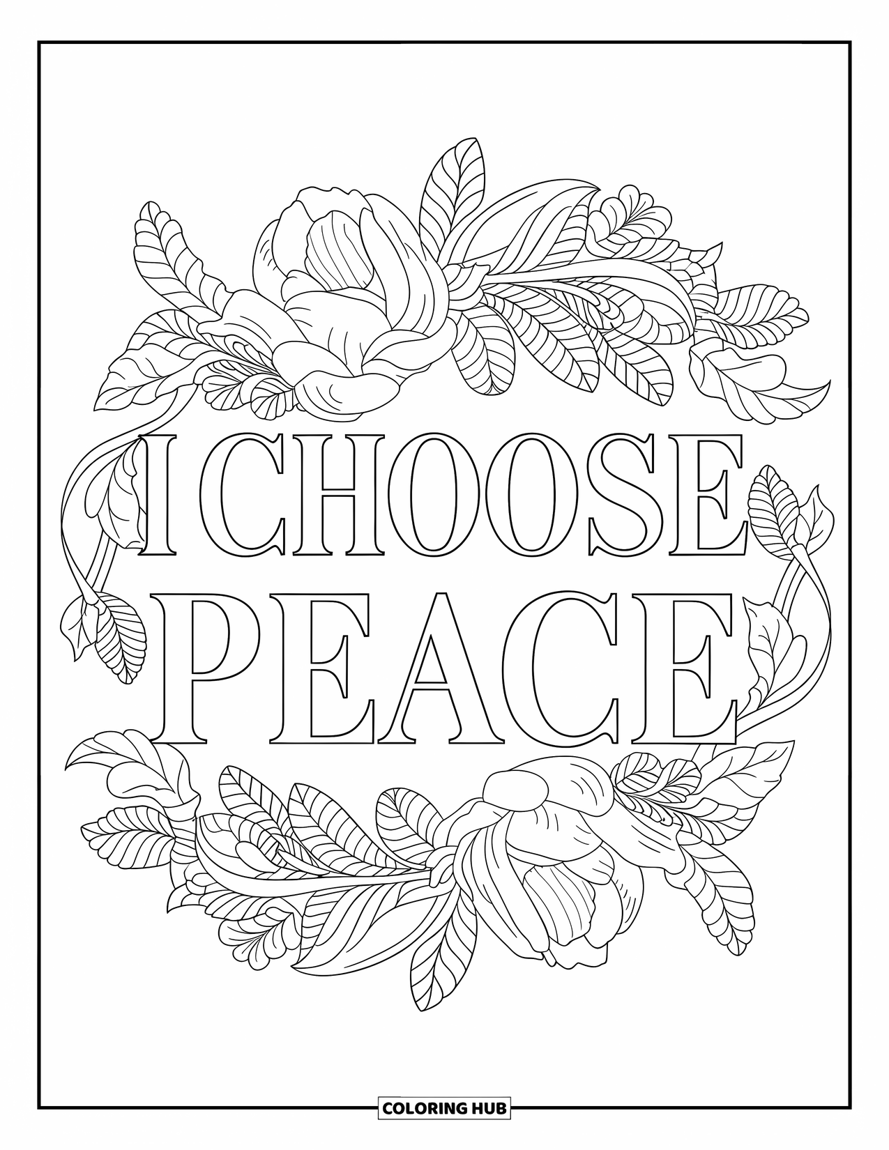 Affirmation Coloring Page for Adults: Peonies and ivy twirl around the words "I Choose Peace"