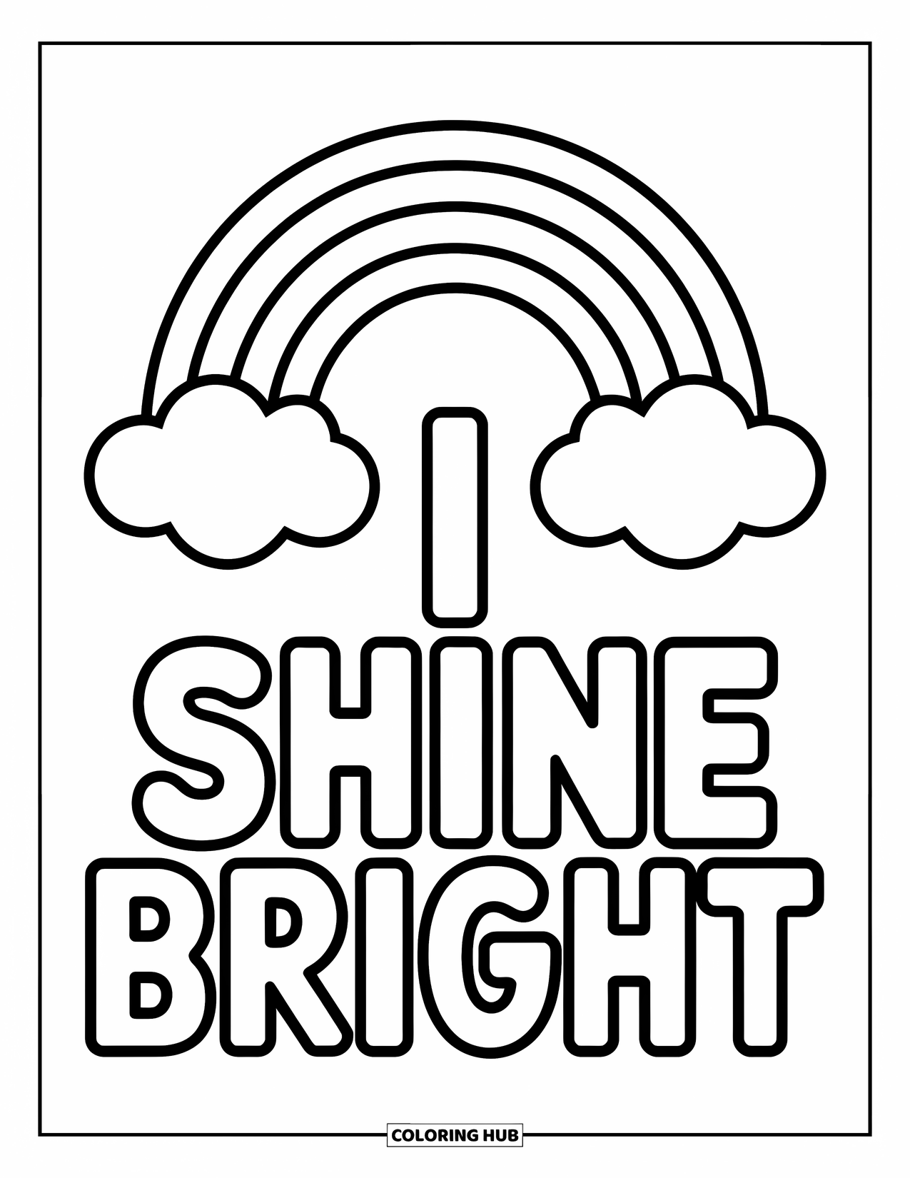 Affirmation Coloring Page for Kids: A bright rainbow stretches across two clouds with "I Shine Bright" underneath