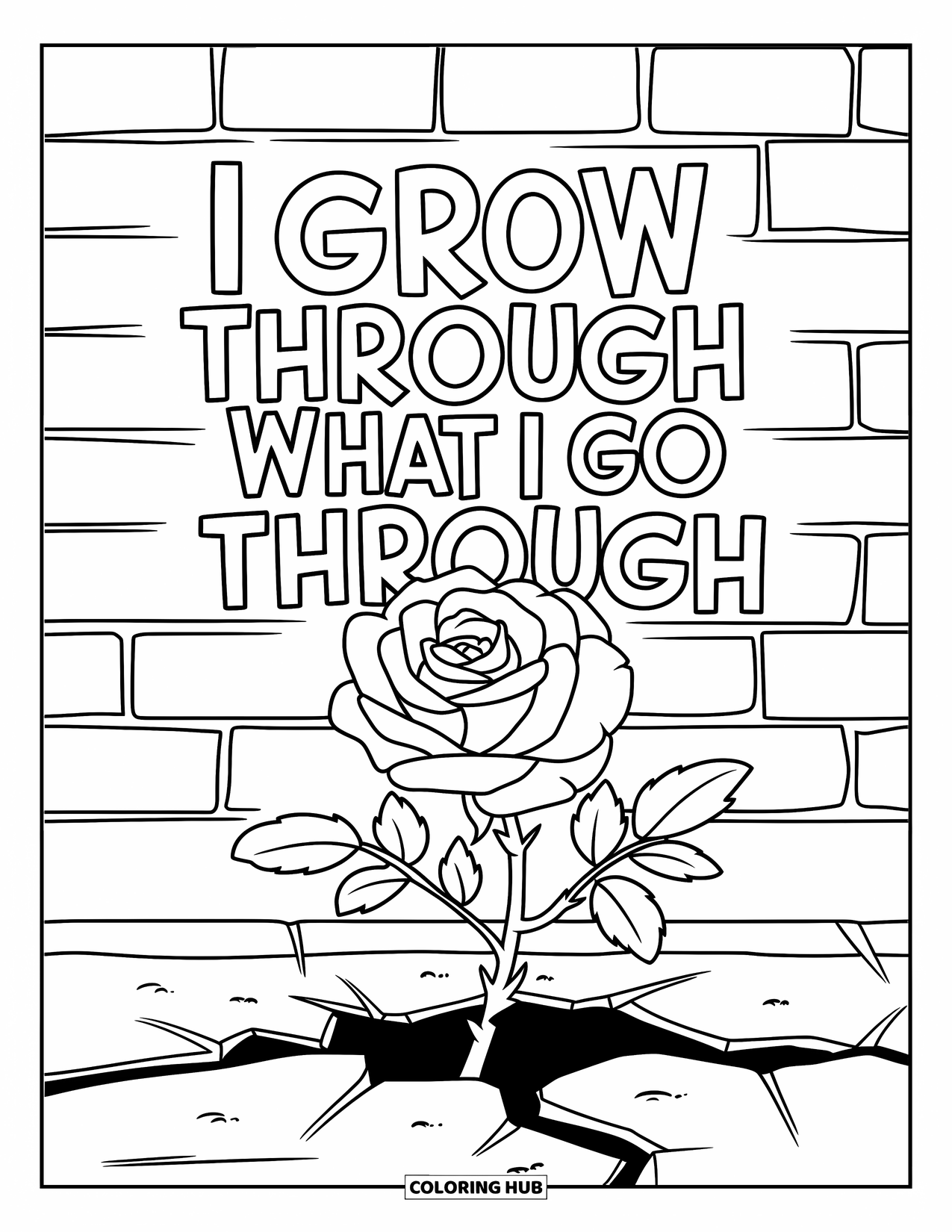 Affirmation Coloring Page for Kids: A rose rises from a sidewalk crack with "I Grow Through What I Go Through"