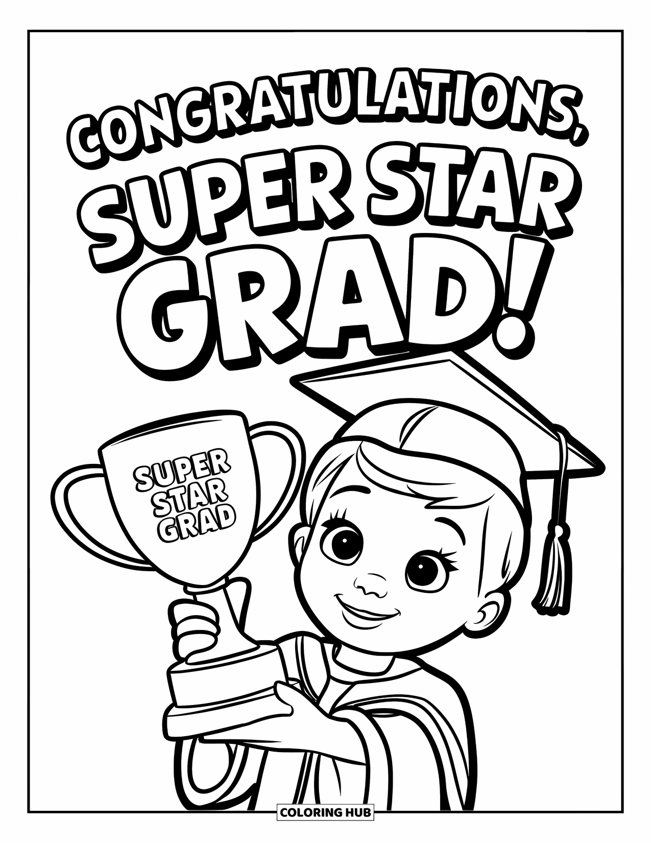 Graduation Coloring Page for Kids: A smiling child holds a "Super Star Grad" trophy with a "Congratulations" message in the background