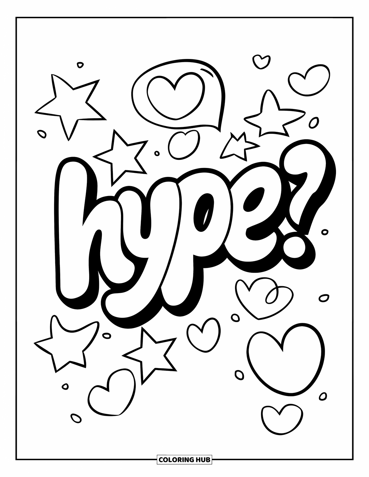 Graffiti Coloring Page for Kids: Bold "HYPE" tag surrounded by stars, hearts, and floating doodle bubbles