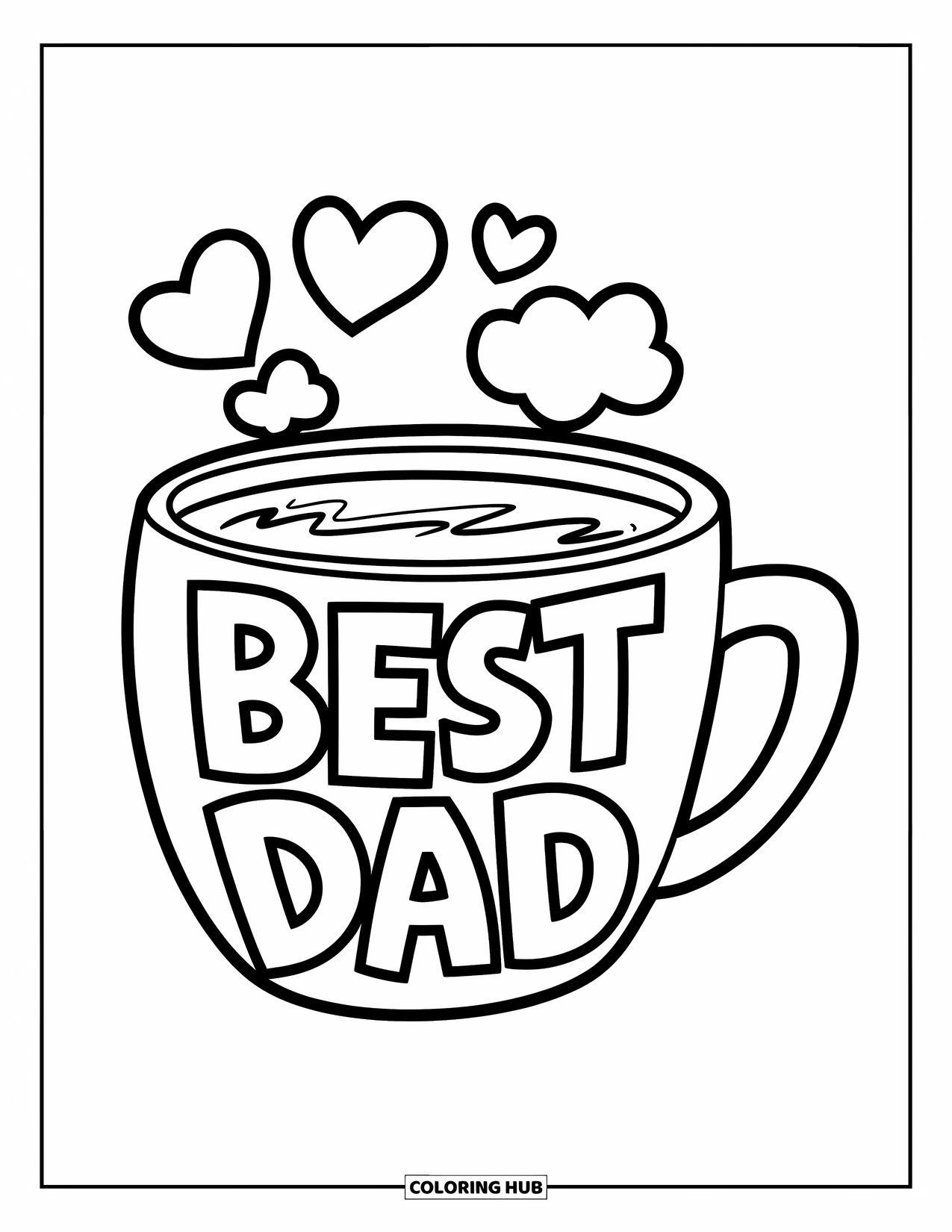 Happy Birthday Dad Coloring Page for Kids: A big mug with "Best Dad" and hearts sends up swirls of steam