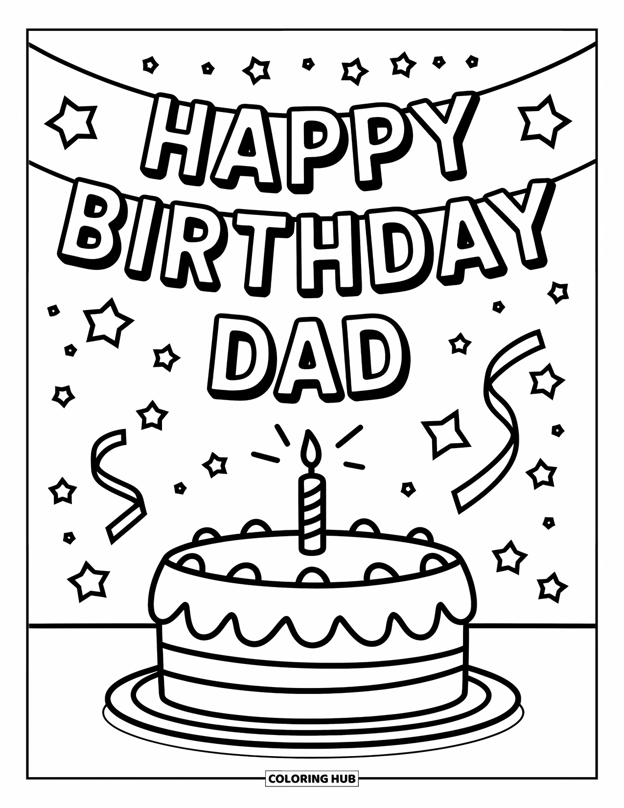 Happy Birthday Dad Coloring Page for Kids: A birthday cake glows under a "Happy Birthday Dad" banner with stars and streamers