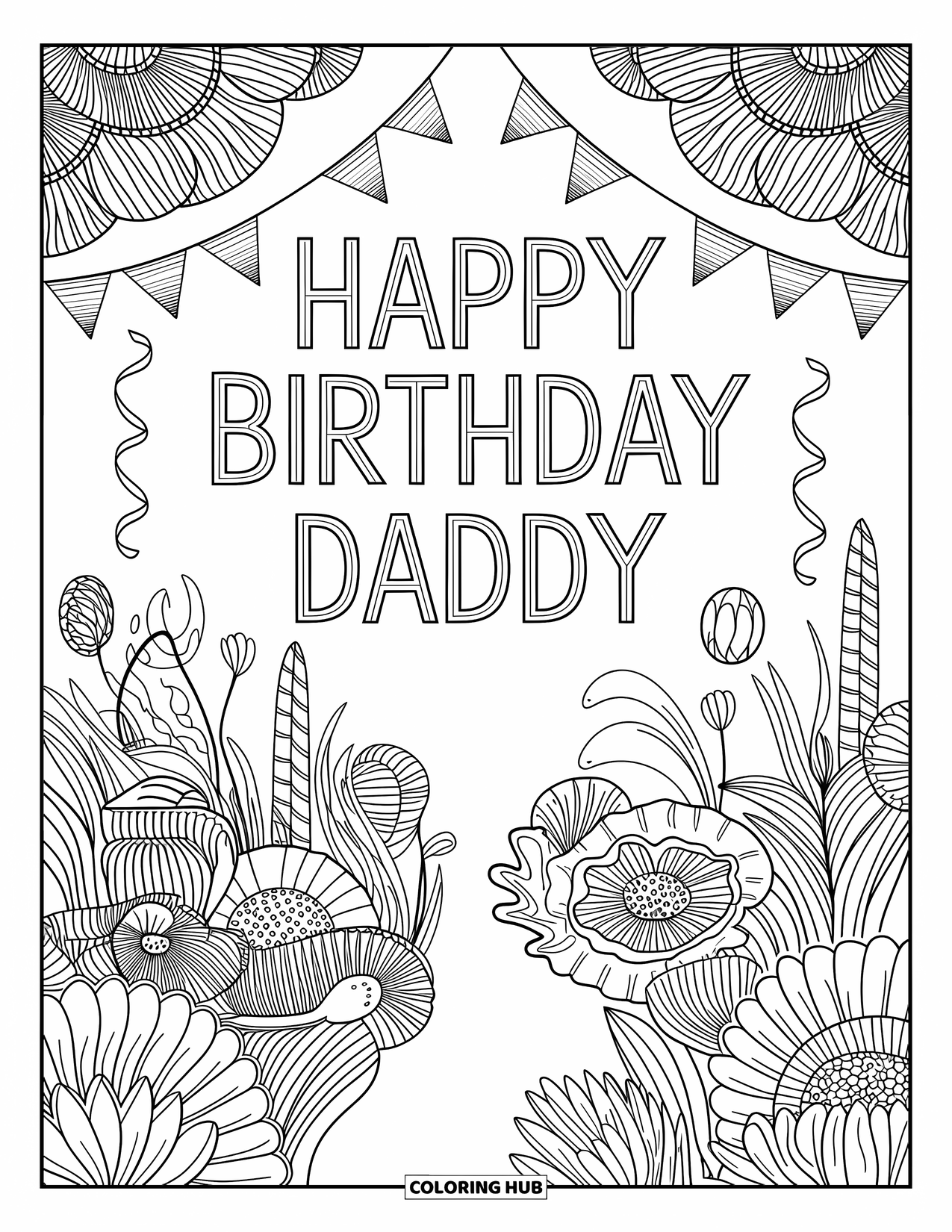 Happy Birthday Daddy Coloring Page for Adults: Graceful garden elements and birthday wishes fill this floral-themed design